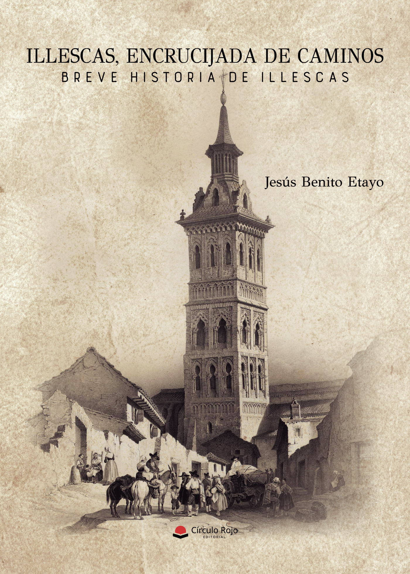 Portada de Illescas, encrucijada de caminos