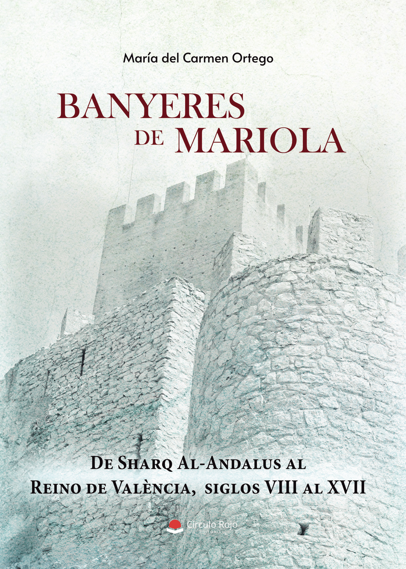 Portada de BANYERES DE MARIOLA. De Sharq al Ándalus al Reino de Valencia. Siglos VIII al XVII