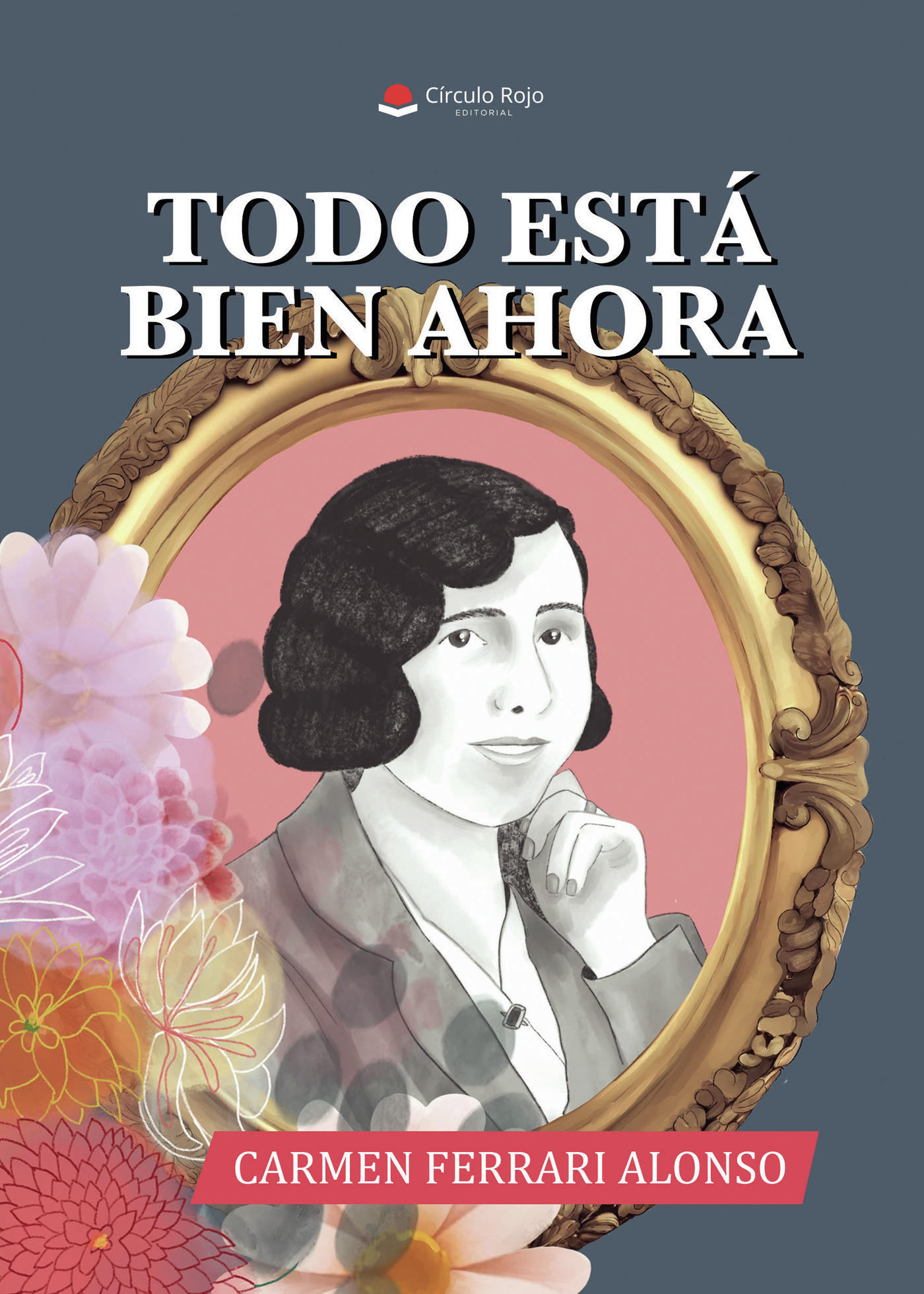 Portada de TODO ESTÁ BIEN AHORA