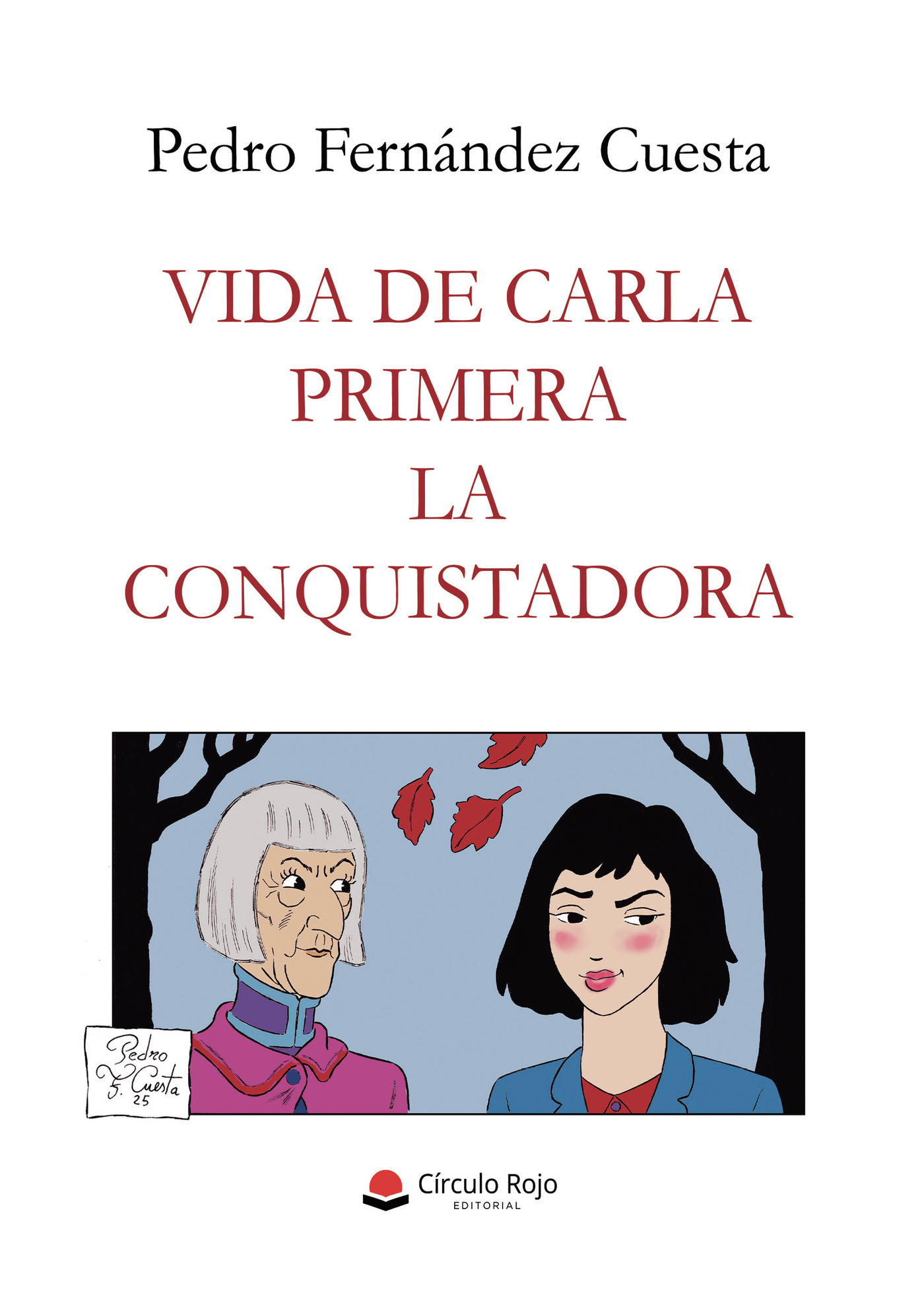 Portada de Vida de Carla Primera la conquistadora