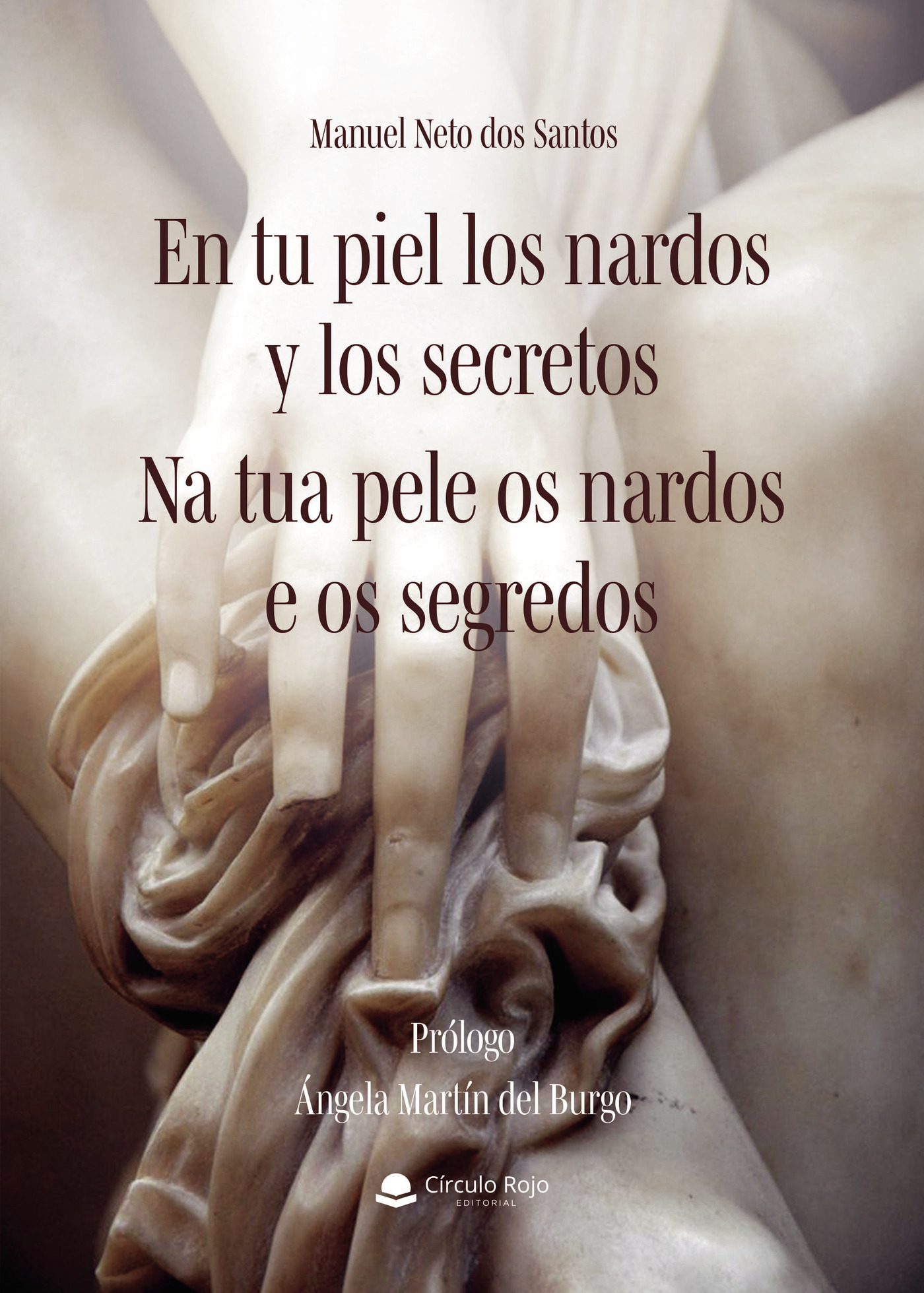 Portada de En tu piel los nardos y los secretos · Manuel Neto dos Santos