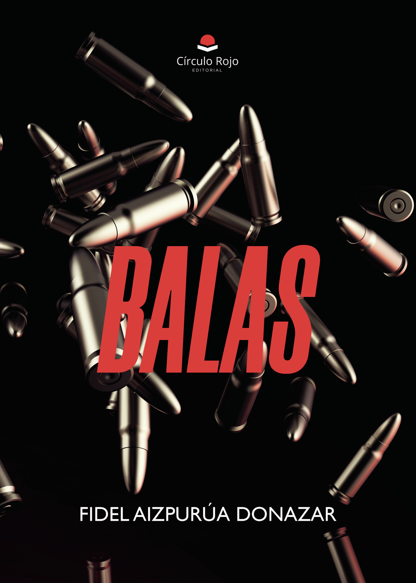 Portada de Balas · Fidel Aizpurúa Donazar