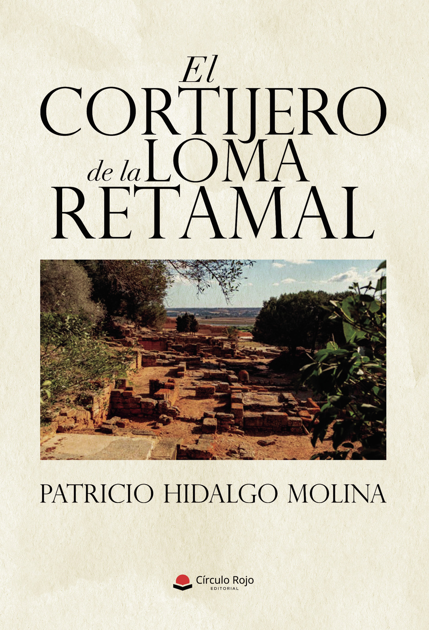 Portada de EL CORTIJERO DE LA LOMA RETAMAL · PATRICIO HIDALGO MOLINA