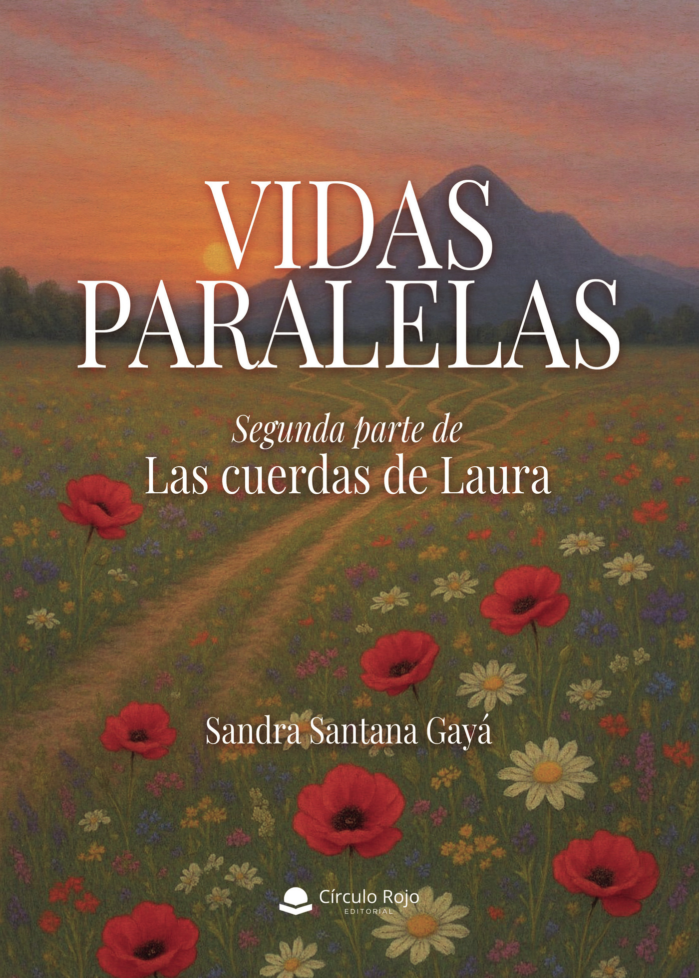 Portada de Vidas paralelas. Segunda parte de Las cuerdas de Laura