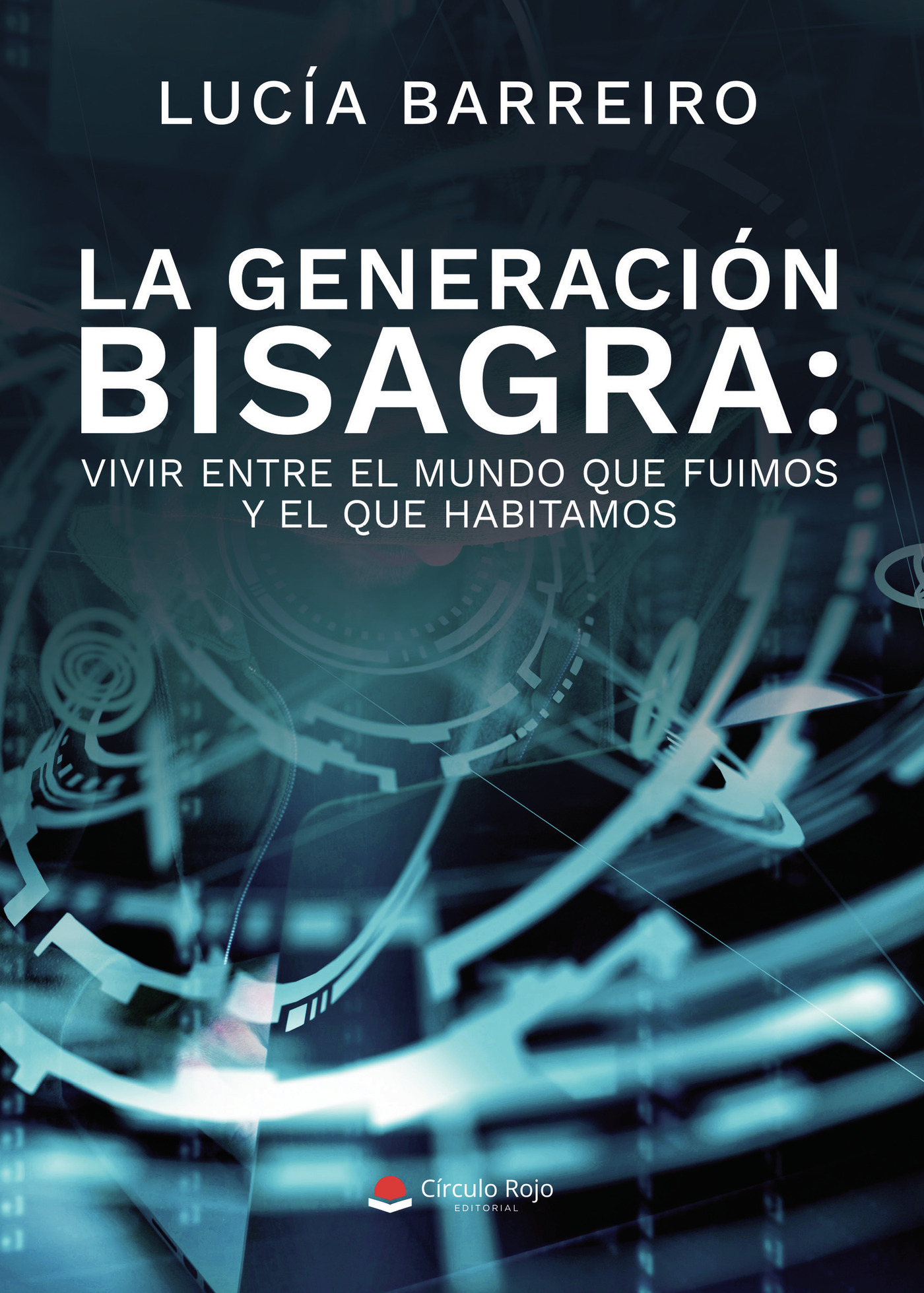 Portada de La generación bisagra: vivir entre el mundo que fuimos y el que habitamos