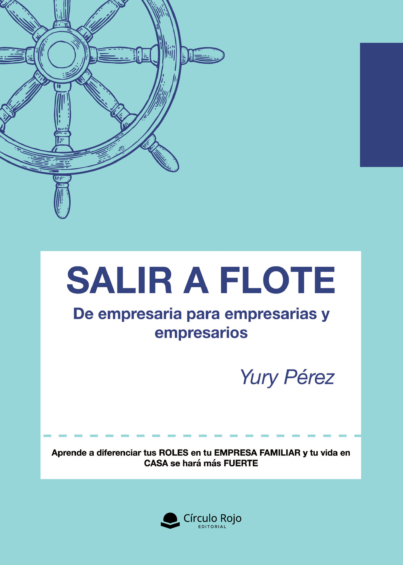 Portada de SALIR A FLOTE. De empresaria para empresarias y empresarios