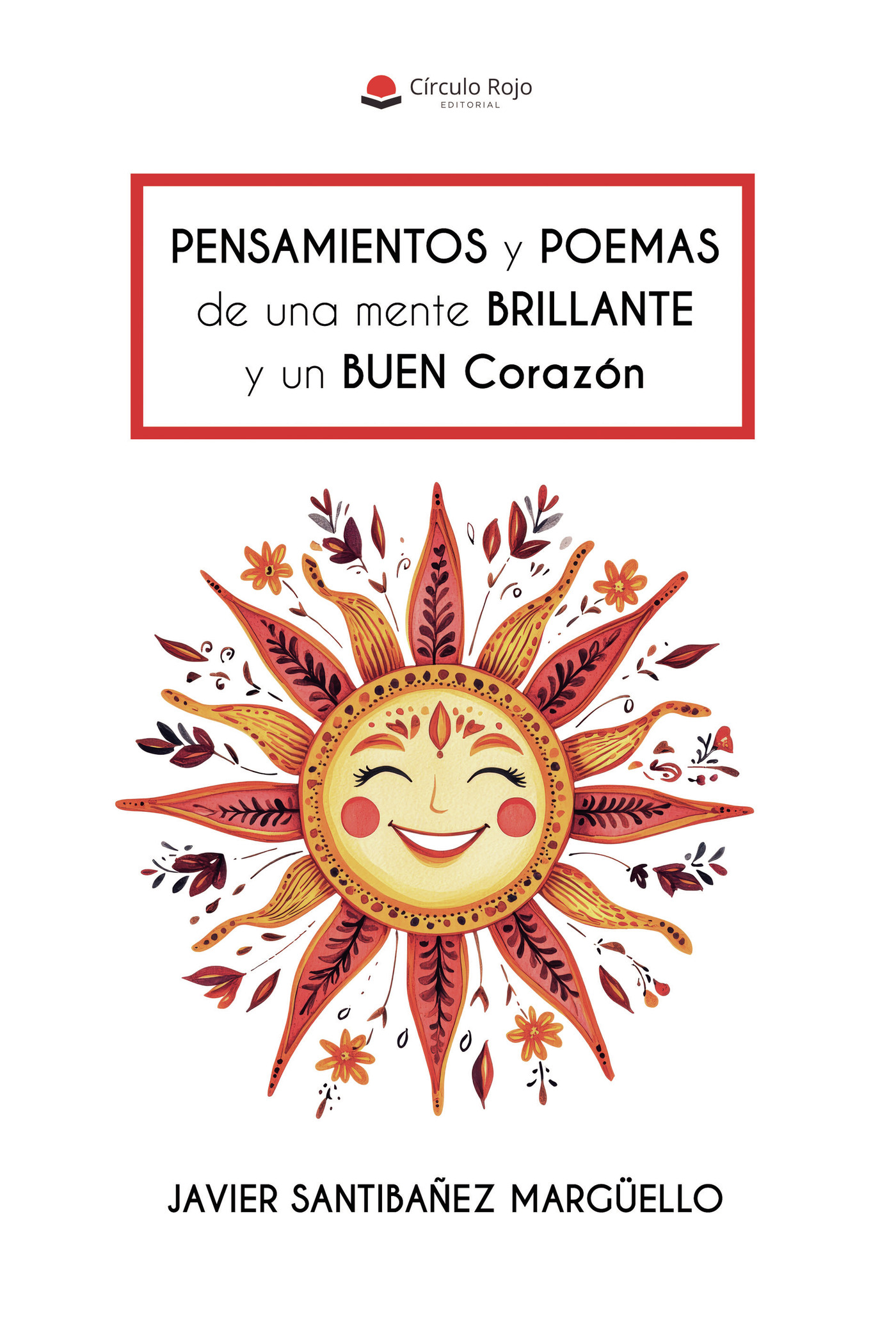 Portada de PENSAMIENTOS y POEMAS de una mente BRILLANTE y un BUEN Corazón