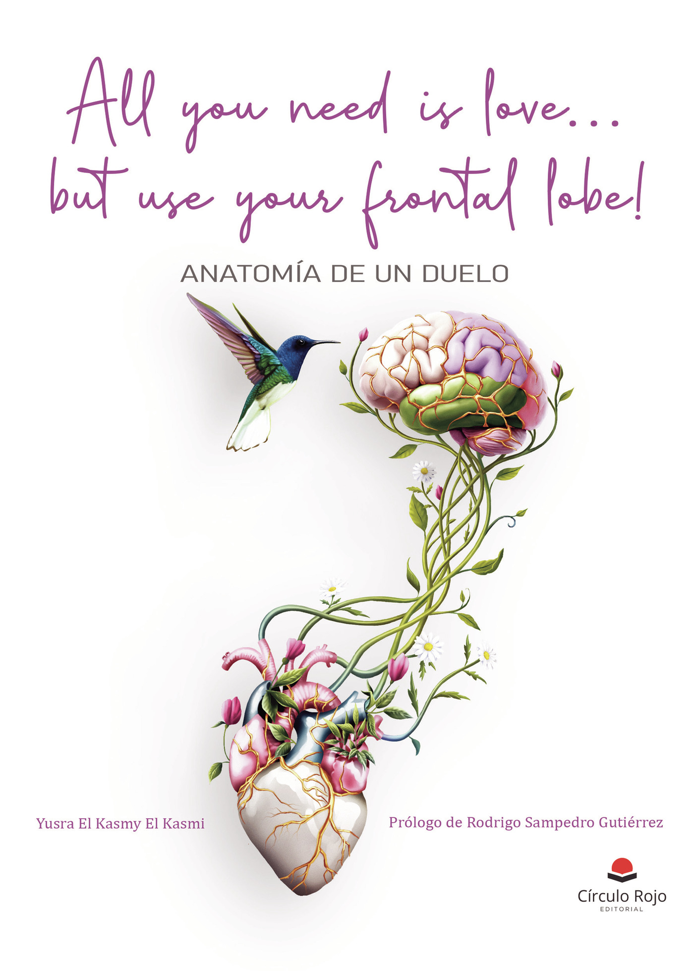 Portada de All you need is love but use your frontal lobe!