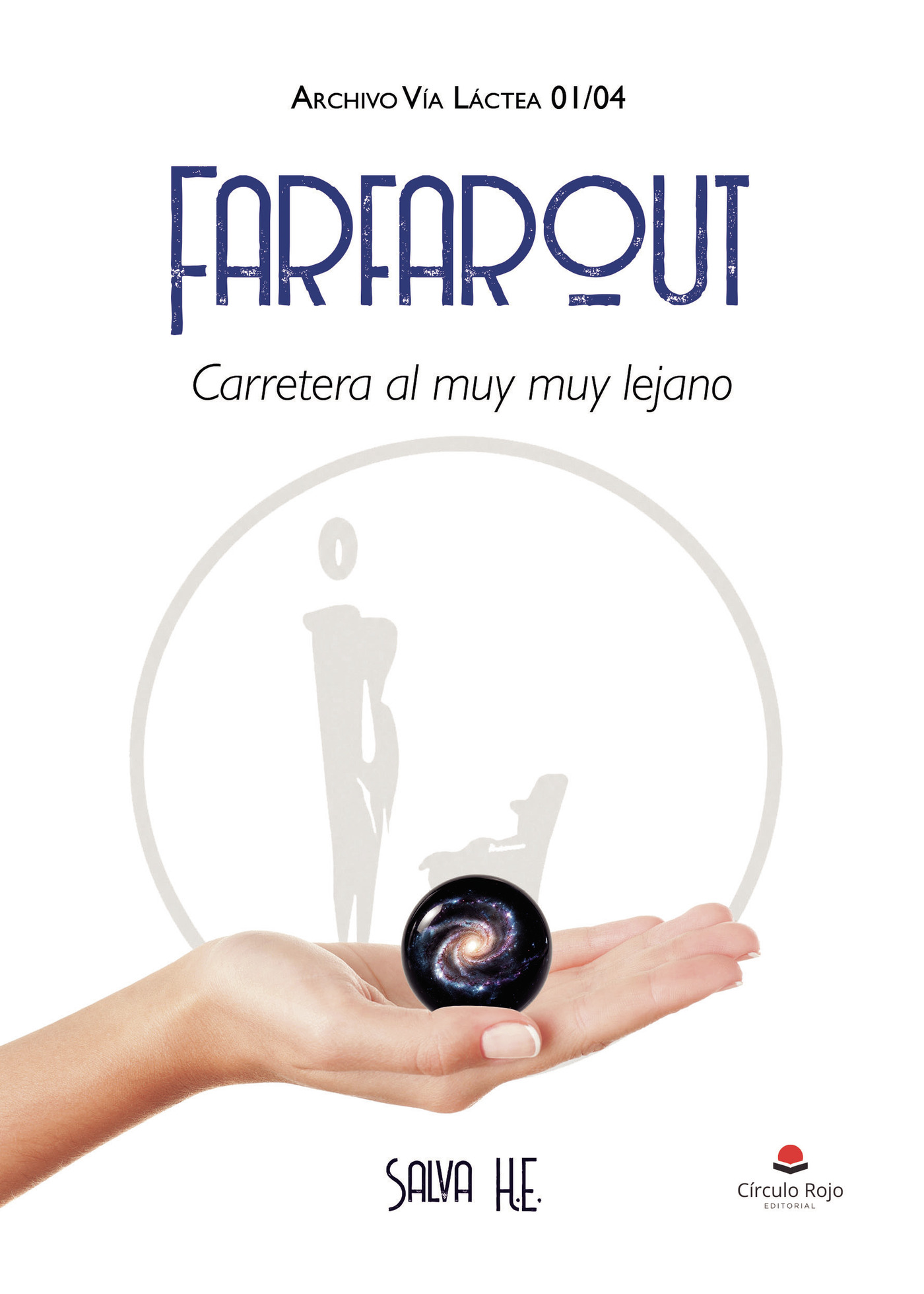 Portada de Farfarout. Carretera al muy muy lejano · Salva H. E.