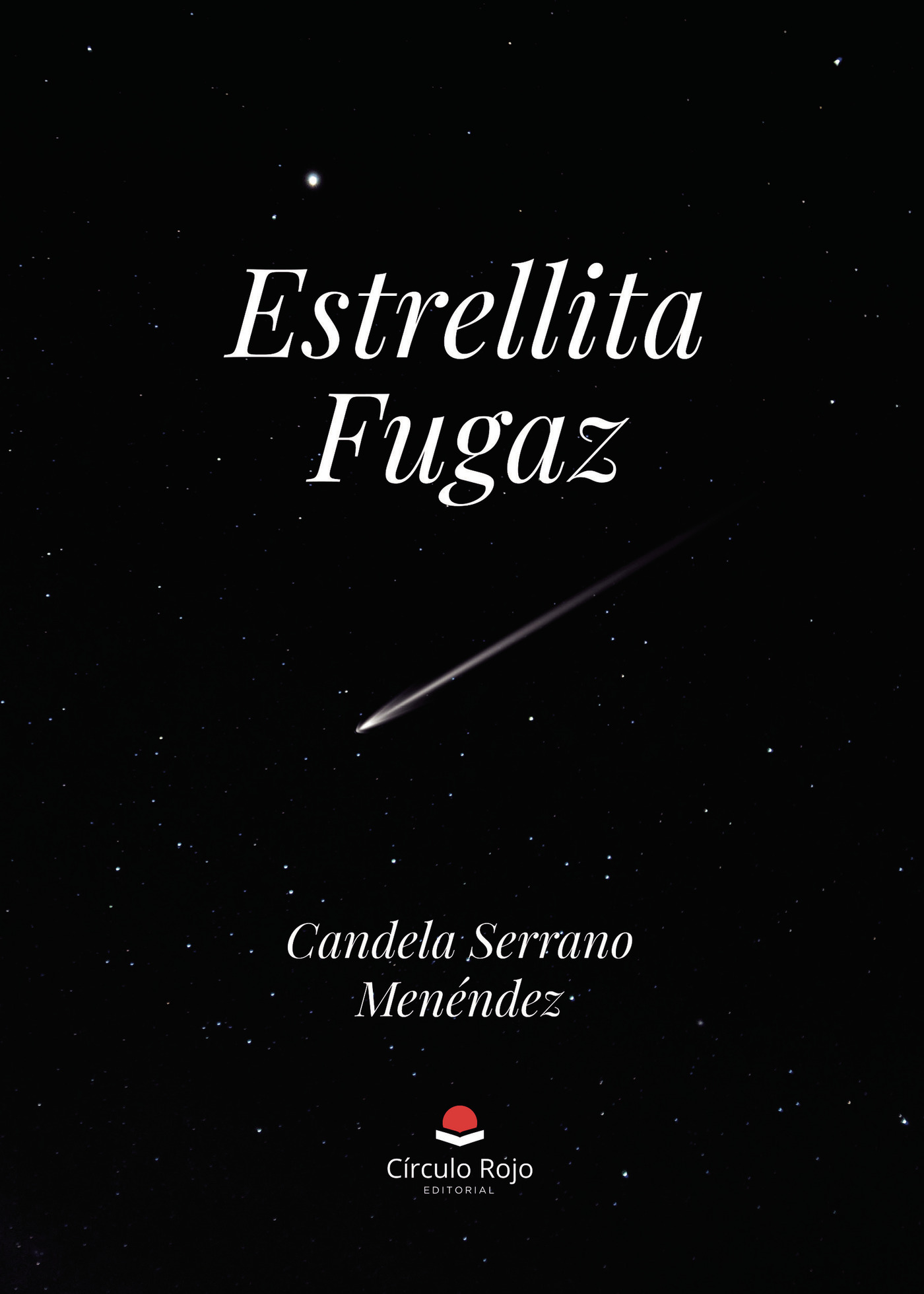 Portada de ESTRELLITA FUGAZ · Candela Serrano Menéndez