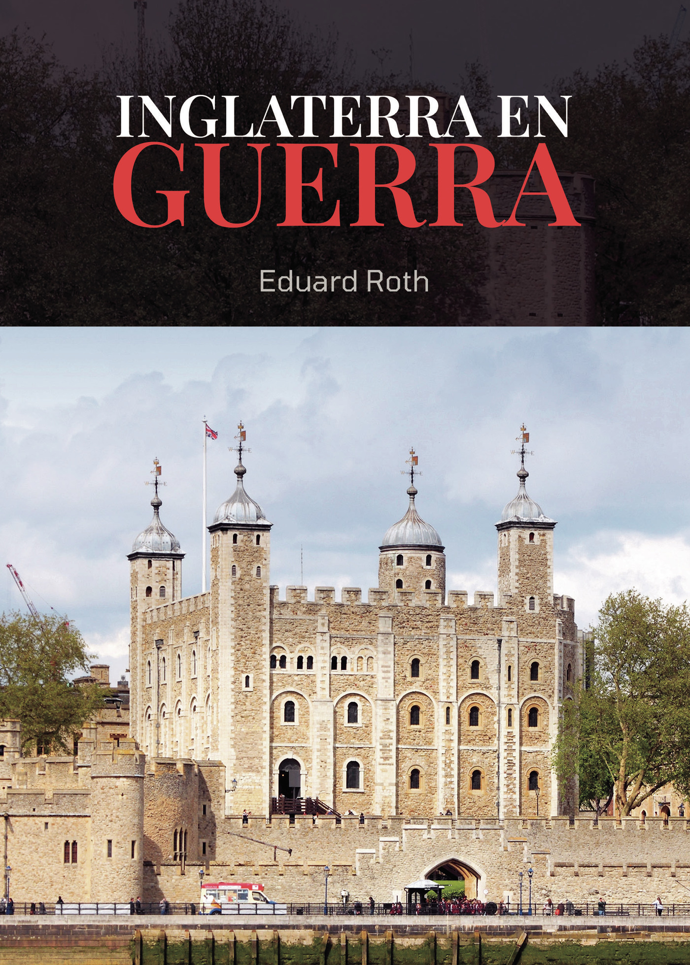 Portada de INGLATERRA EN GUERRA