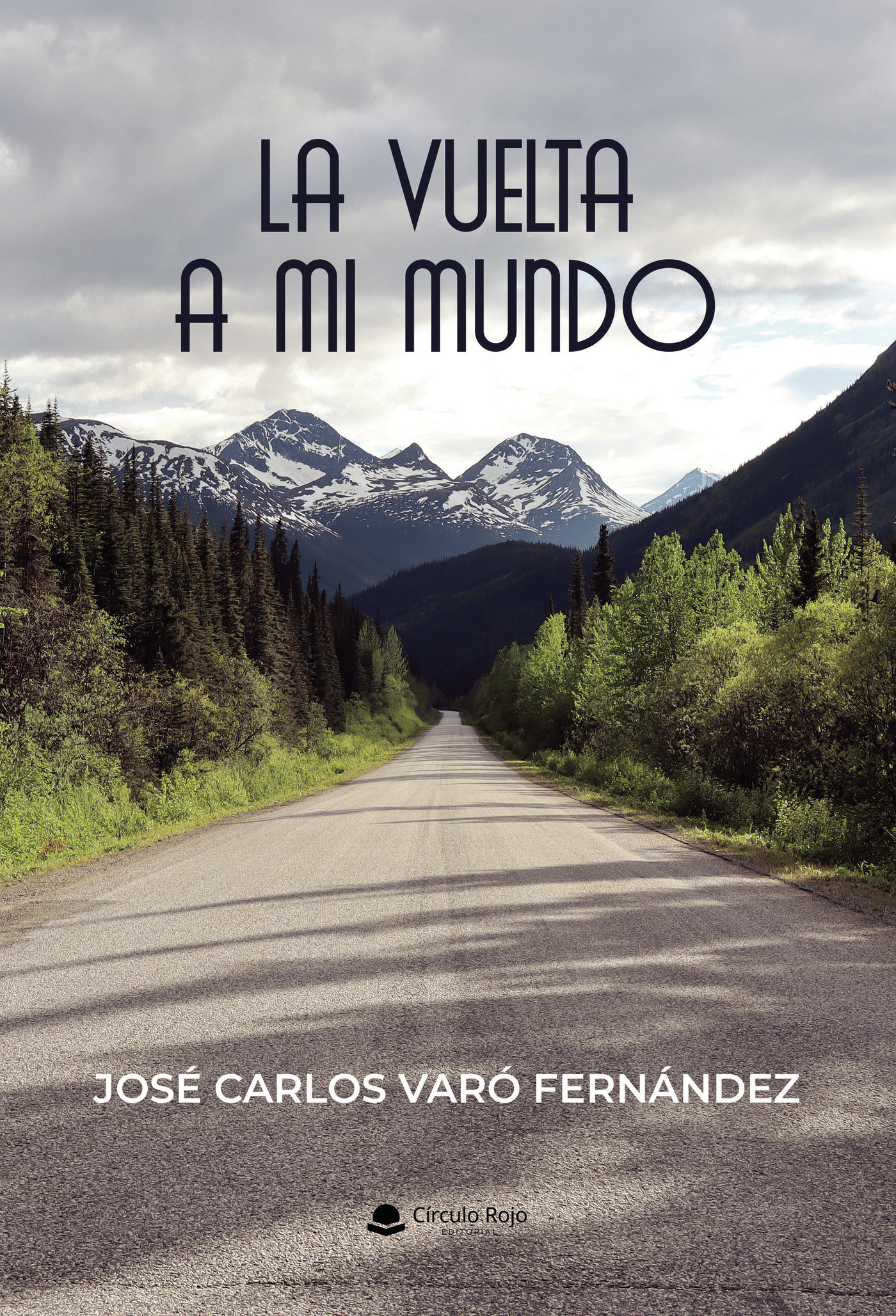 Portada de La vuelta a mi mundo · José Carlos Varó Fernández
