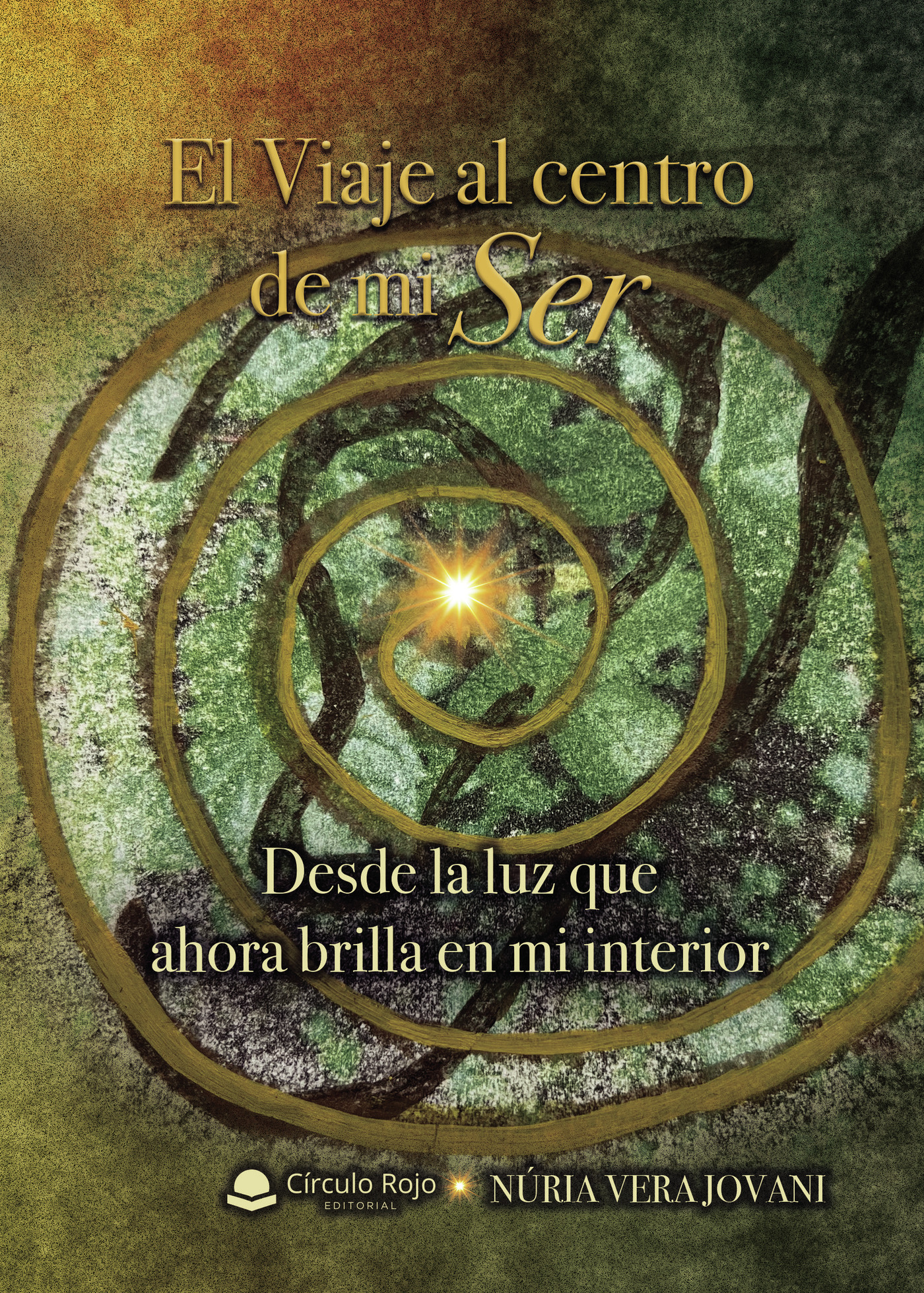 Portada de El Viaje al centro de mi Ser