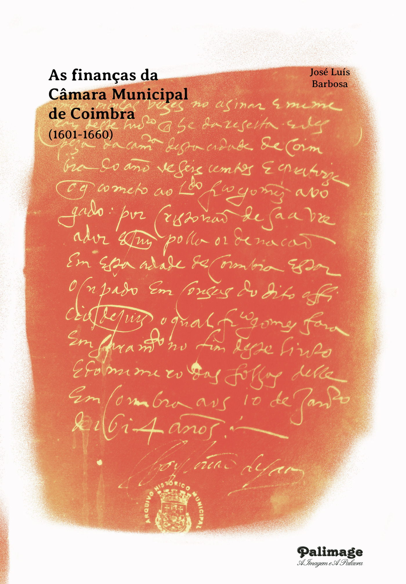 Portada de As FinanÛças da CÛâmara Municipal de Coimbra (1601-1660)