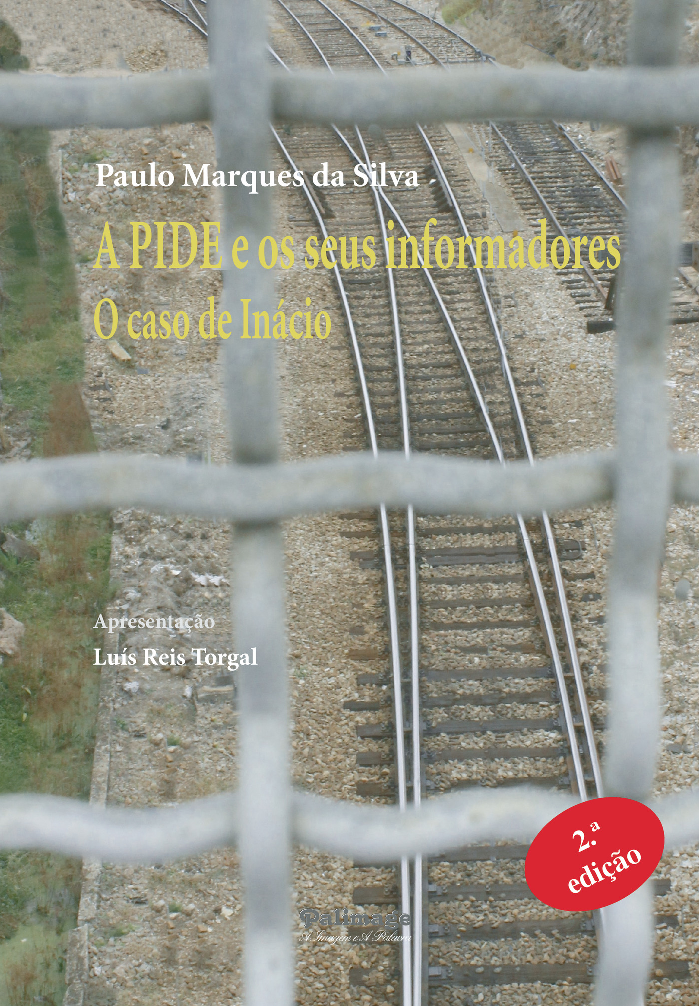 Portada de A PIDE e os seus informadores. O caso de Inácio