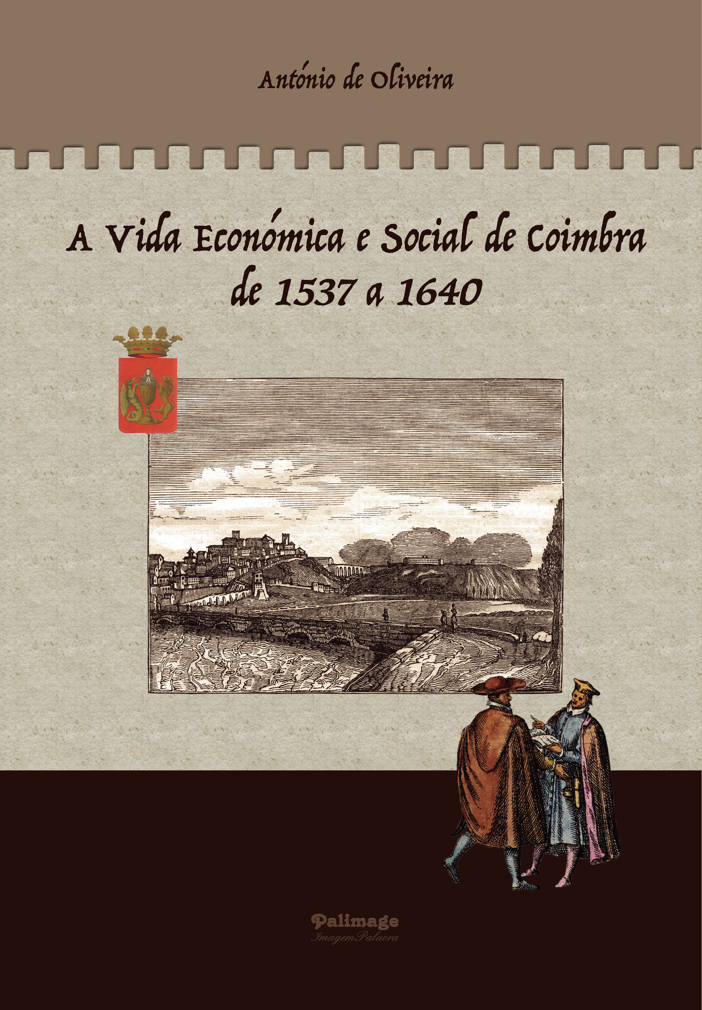Portada de A Vida Económica e Social de Coimbra de 1537 a 1640 - VOLUME 2