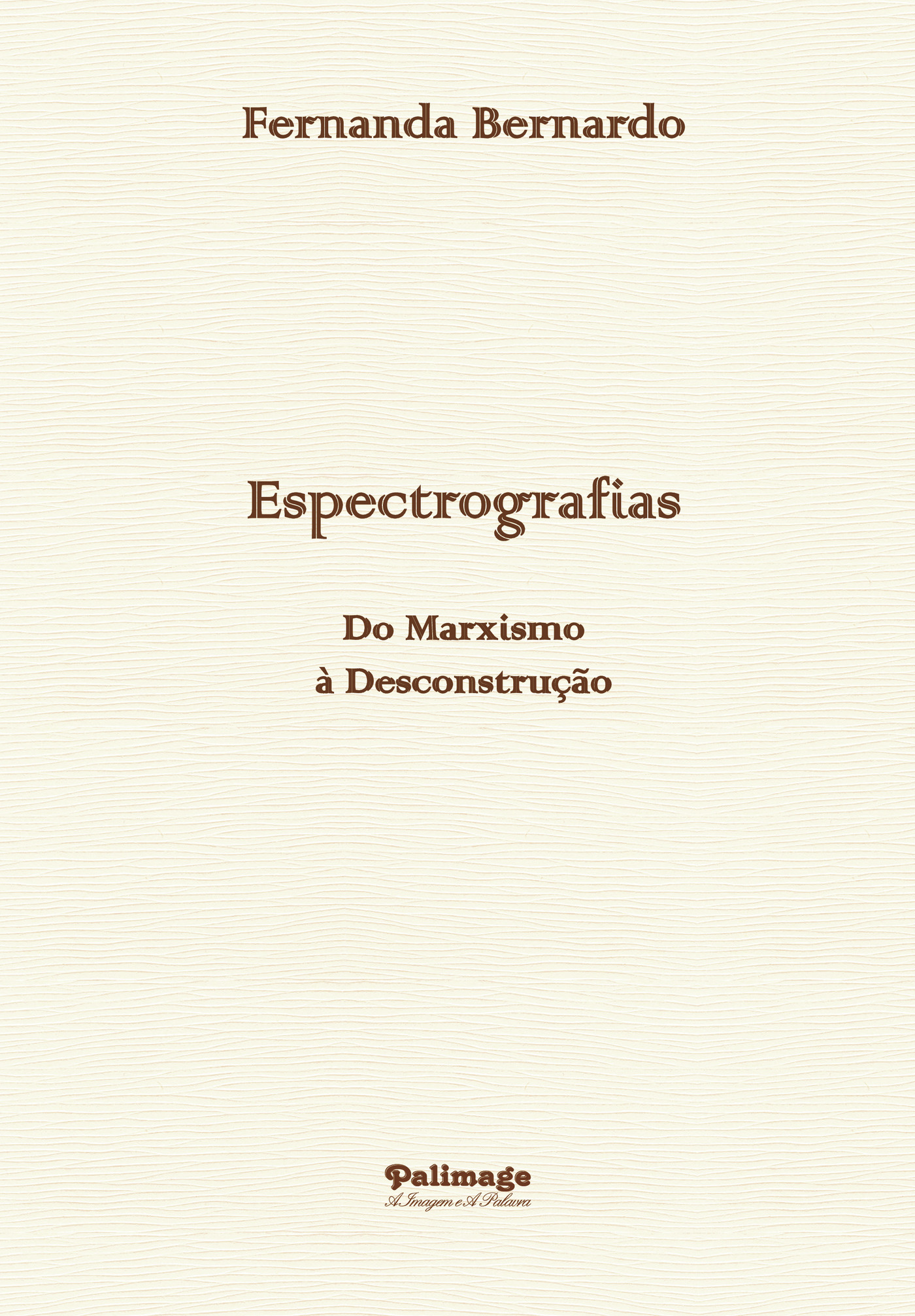 Portada de Espectrografias Do Marxismo a DesconstrucçaÉo