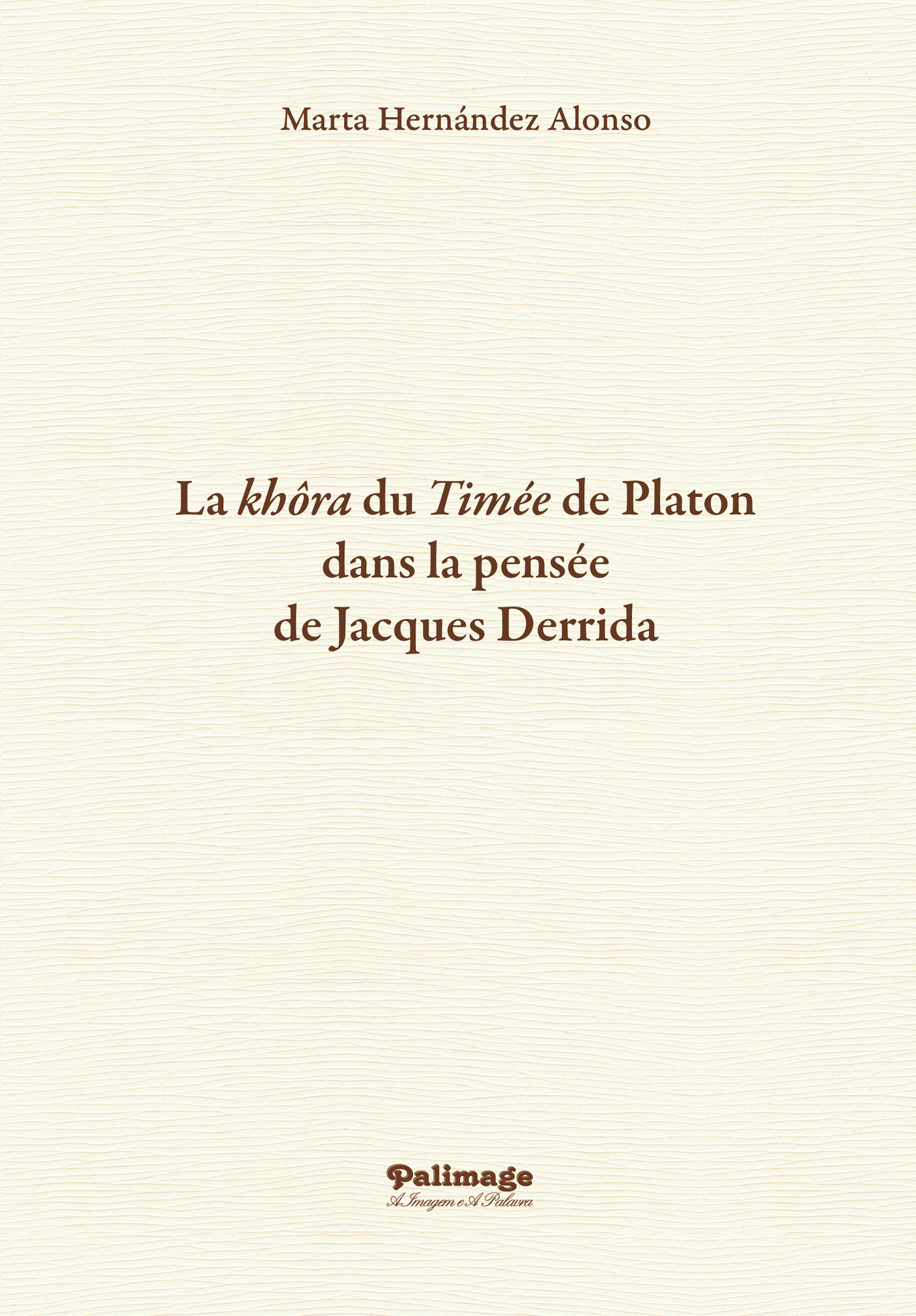 Portada de La khÛra du Timée de Platon dans la pensée de Jacques Derrida