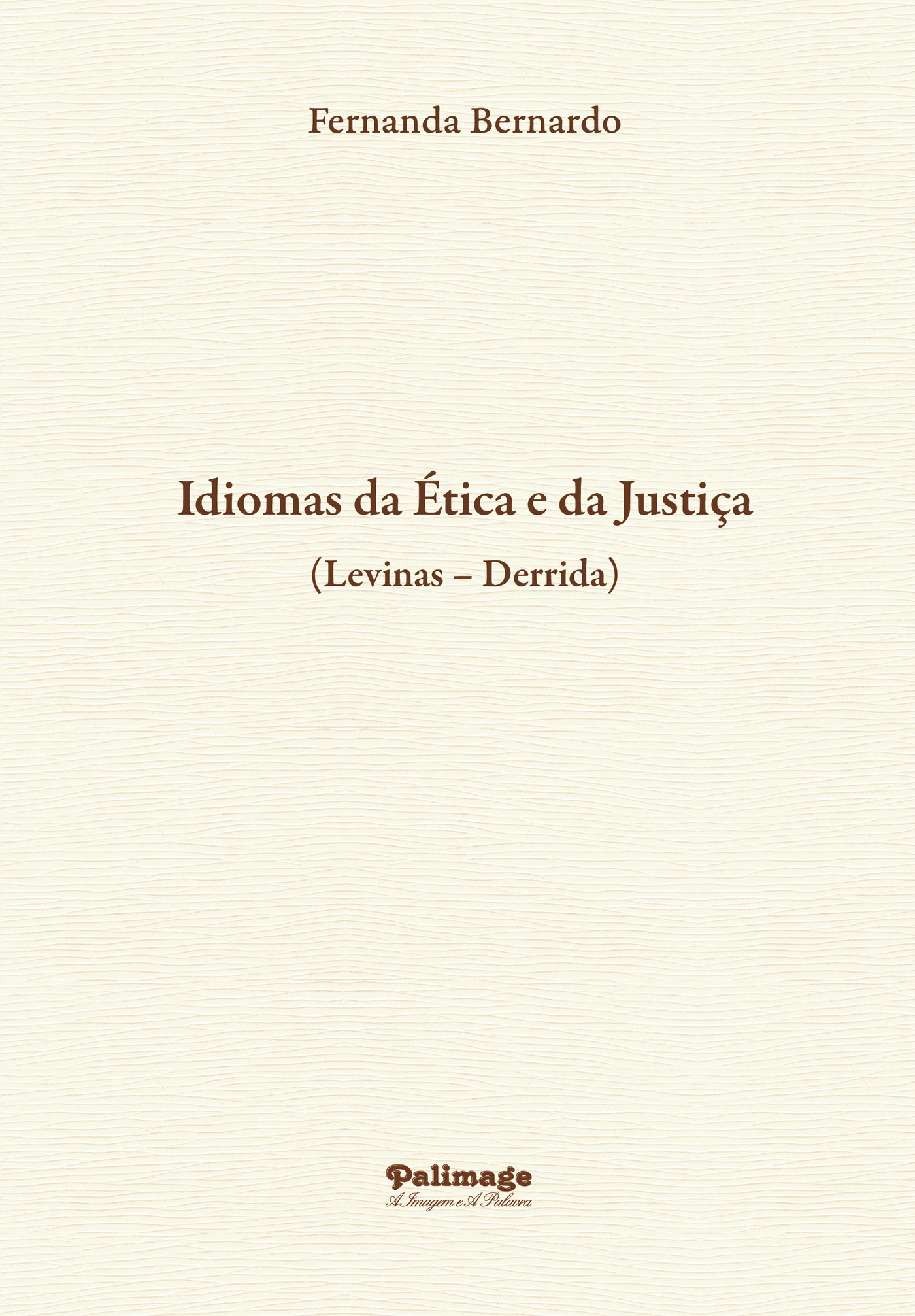 Portada de Idiomas da Ética e da JustiÛça (Levinas Derrida)