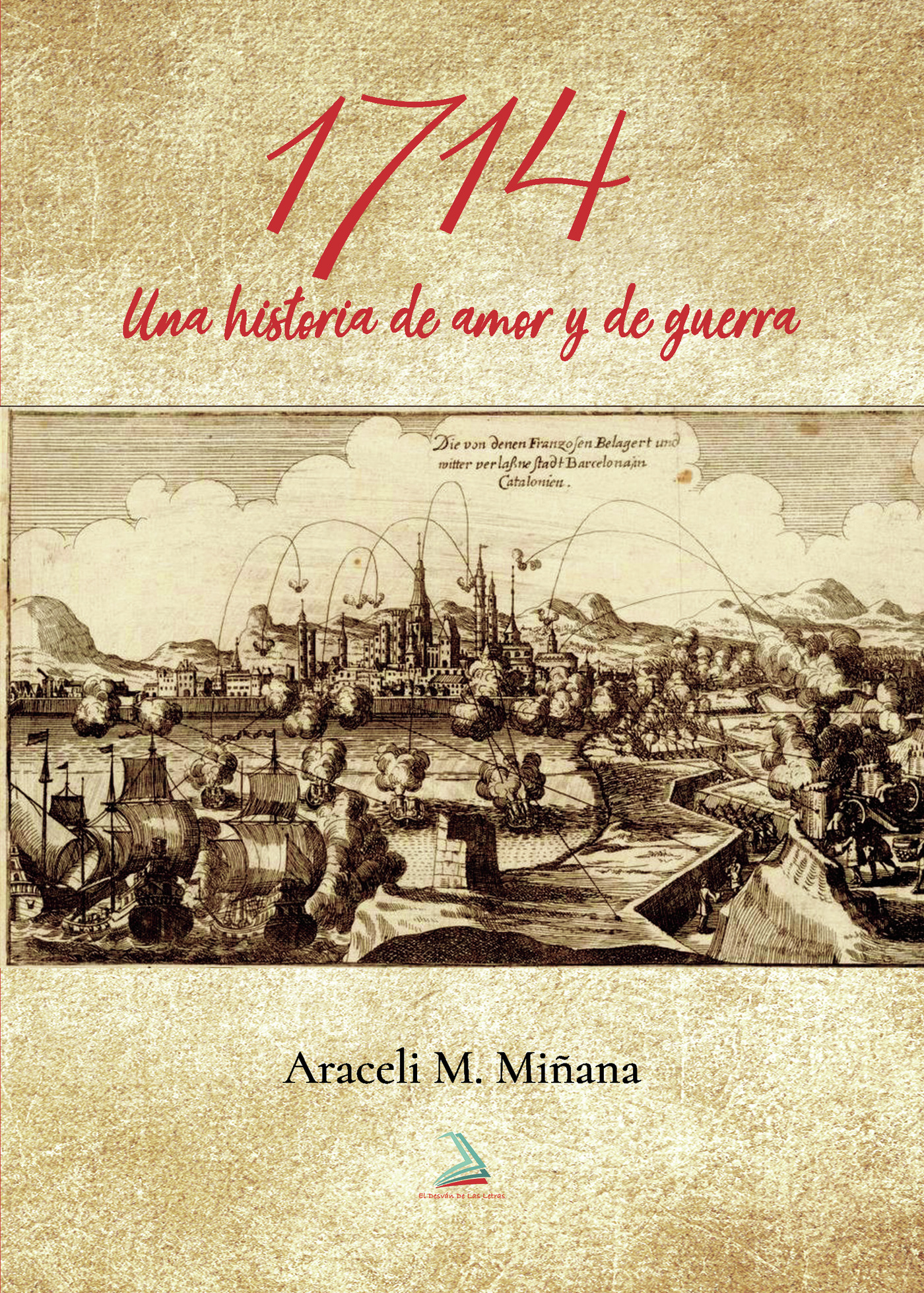 Portada de 1714, Una historia de amor y guerra · Araceli M. Miñana