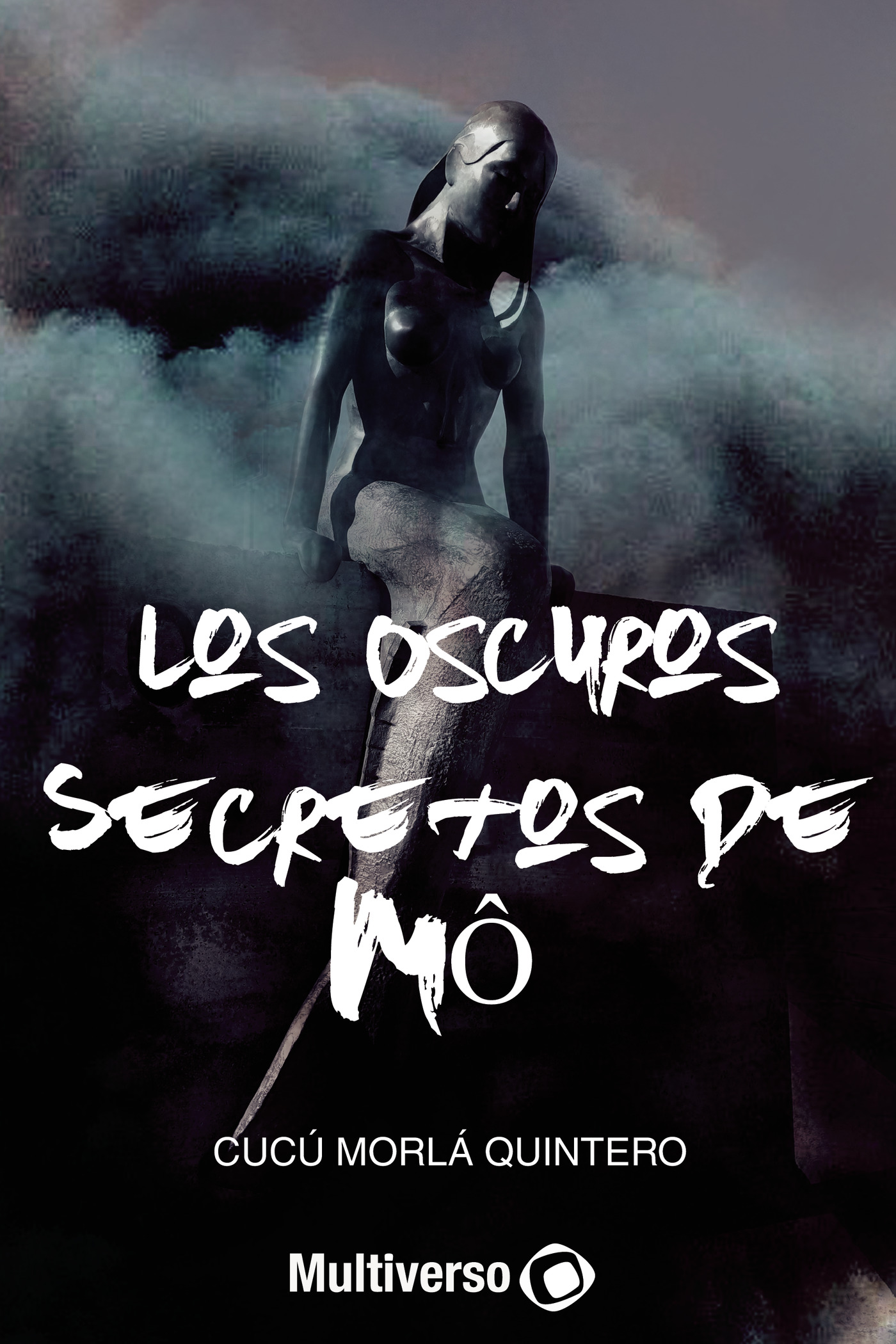 Portada de Los Oscuros secretos de Mó · Cucú Morlá Quintero