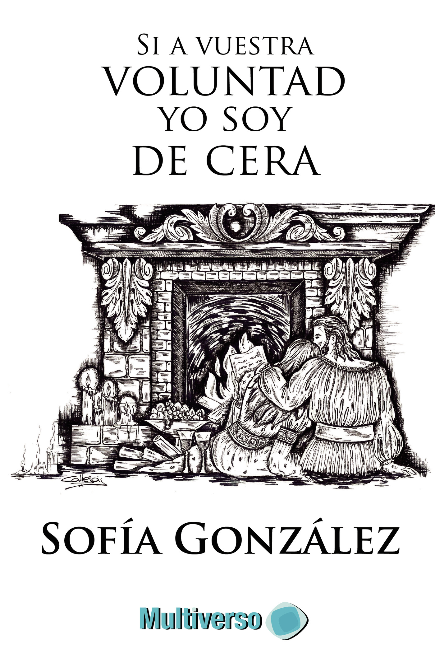 Portada de Si a vuestra voluntad yo soy de cera