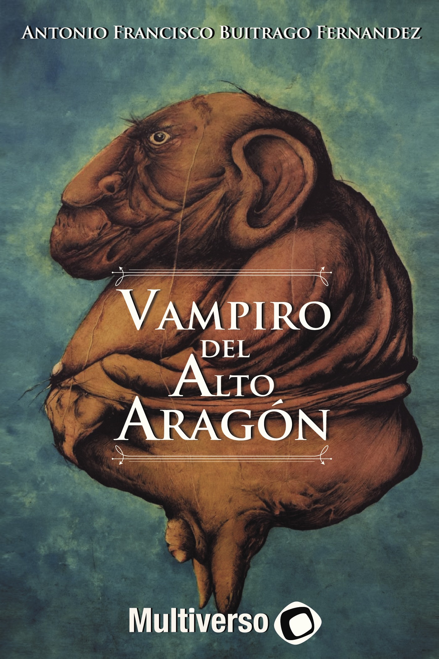 Portada de Vampiro de alto Aragón · Antonio Francisco Buitrago Fernandez