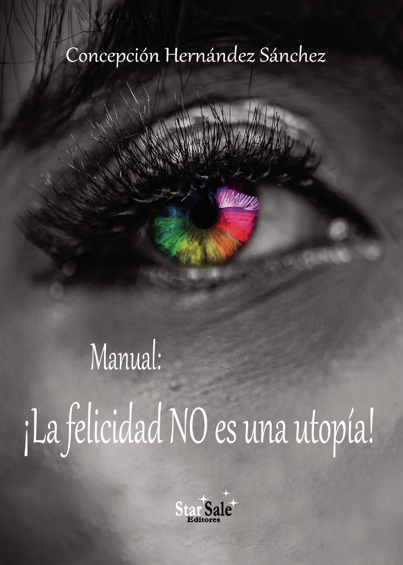 Portada de Manual: ¡La felicidad NO es una utopía!