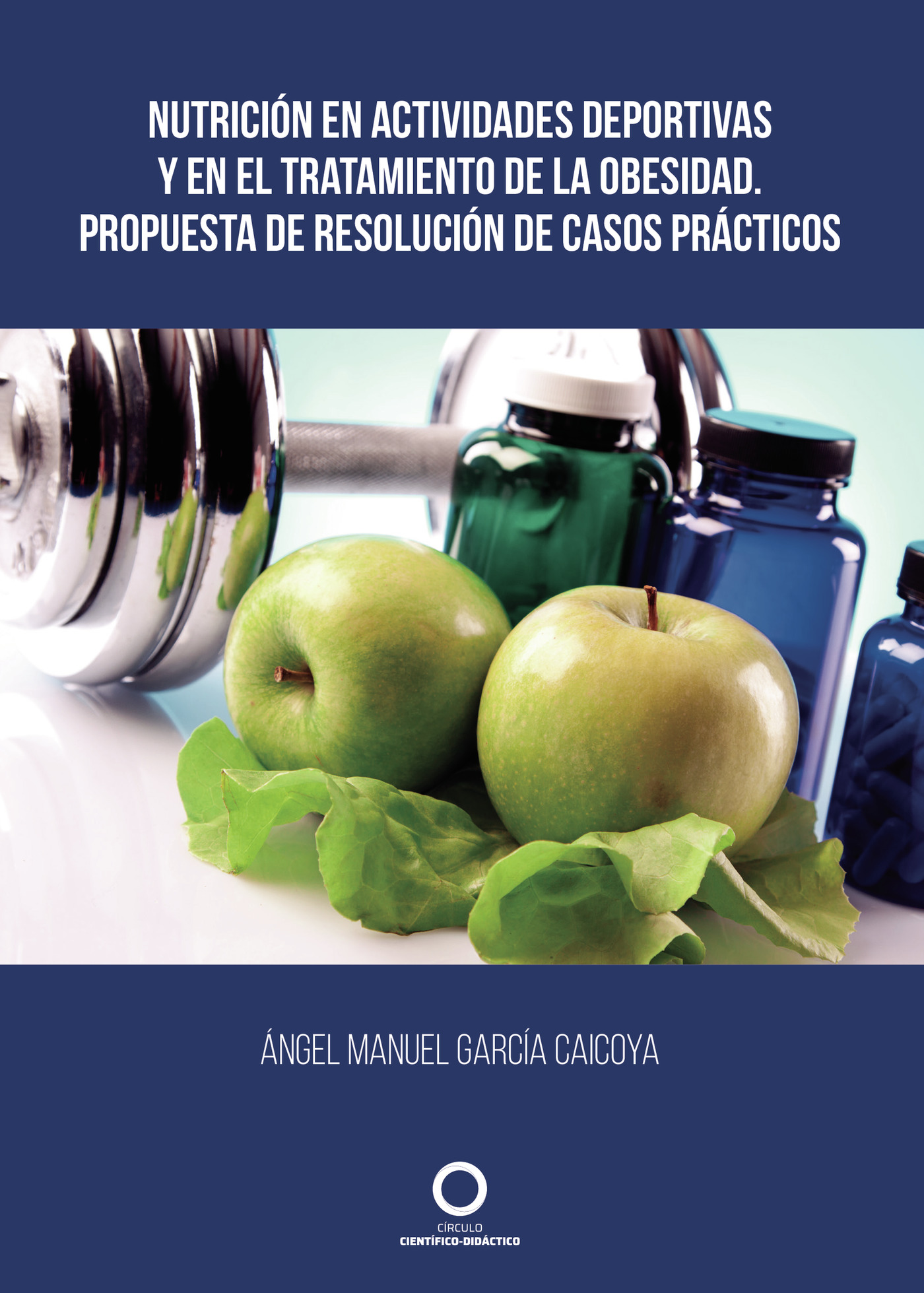 Portada de Nutrición en actividades deportivas y en el tratamiento de la obesidad