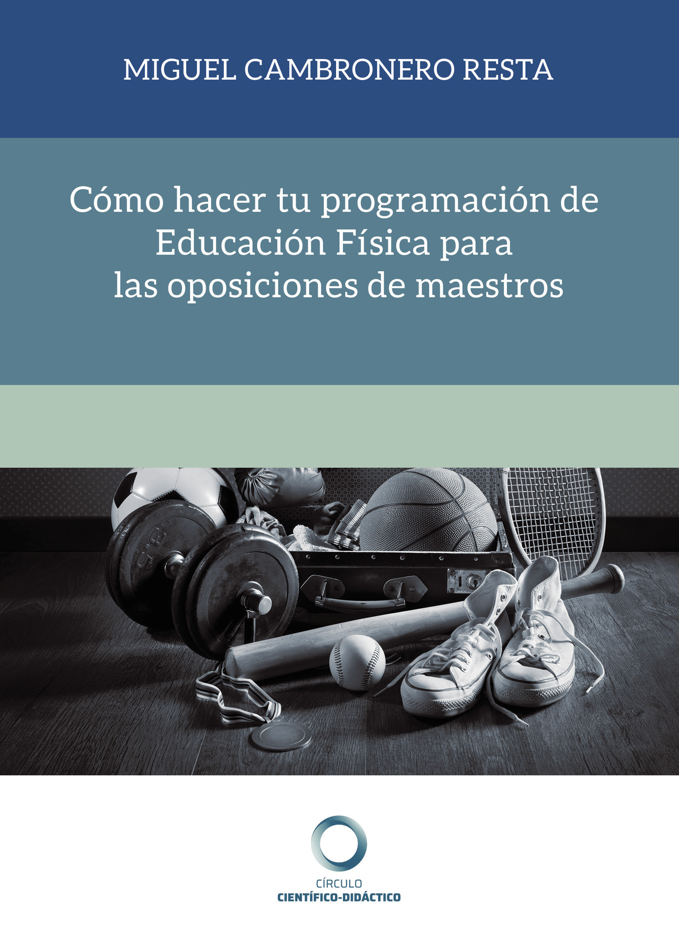 Portada de Cómo hacer tu programación de educación física para las oposiciones de maestro