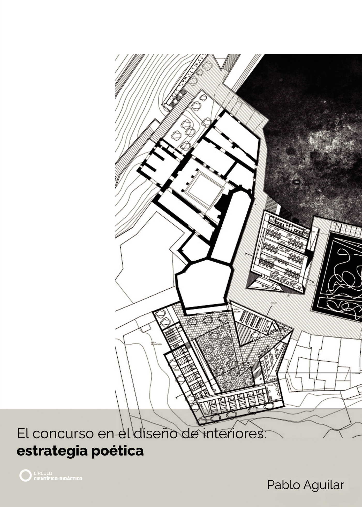 Portada de El concurso en el diseño de interiores: estrategia poética