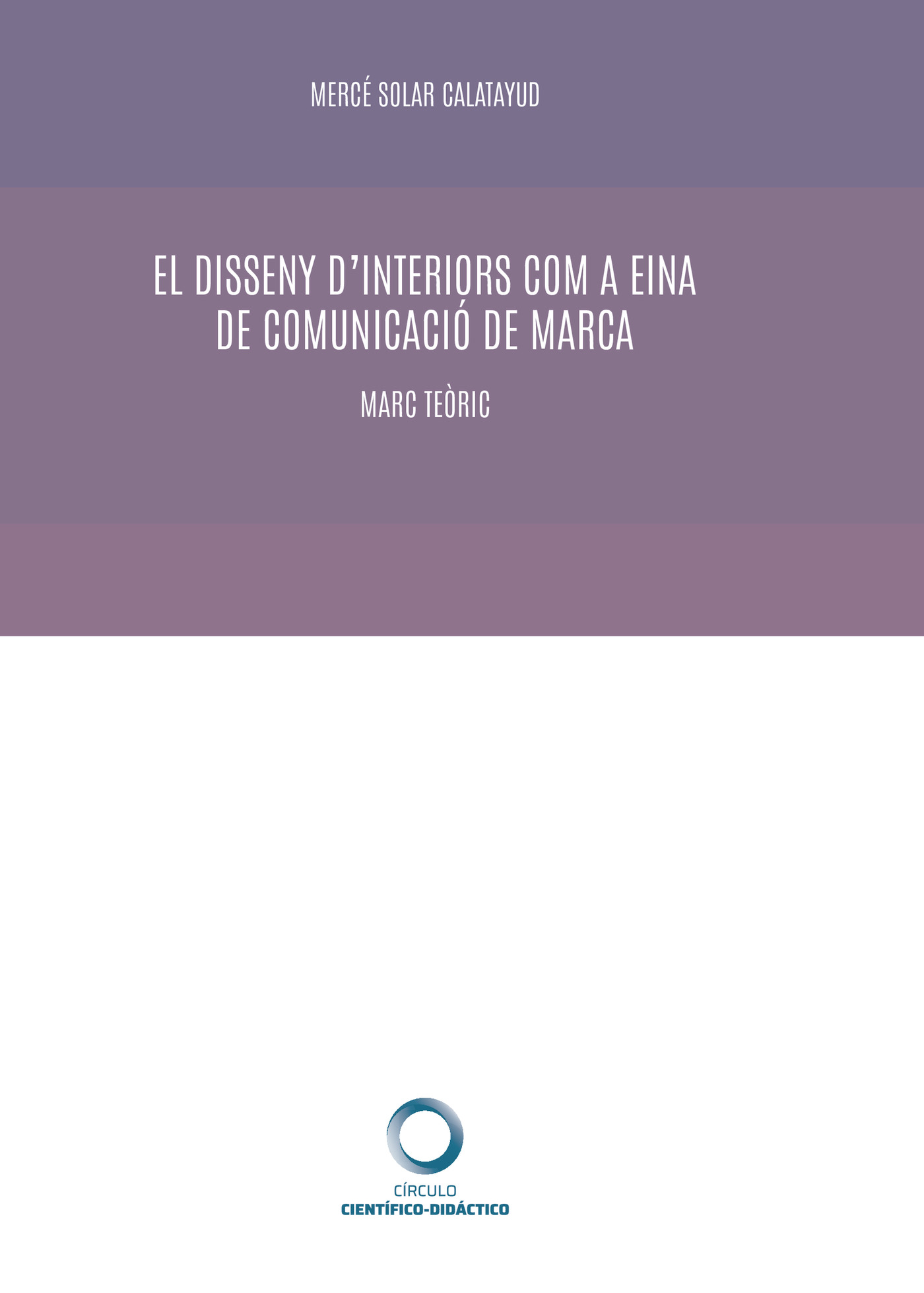 Portada de El disseny dinteriors com a eina de comunicació de marca. Marc teòric