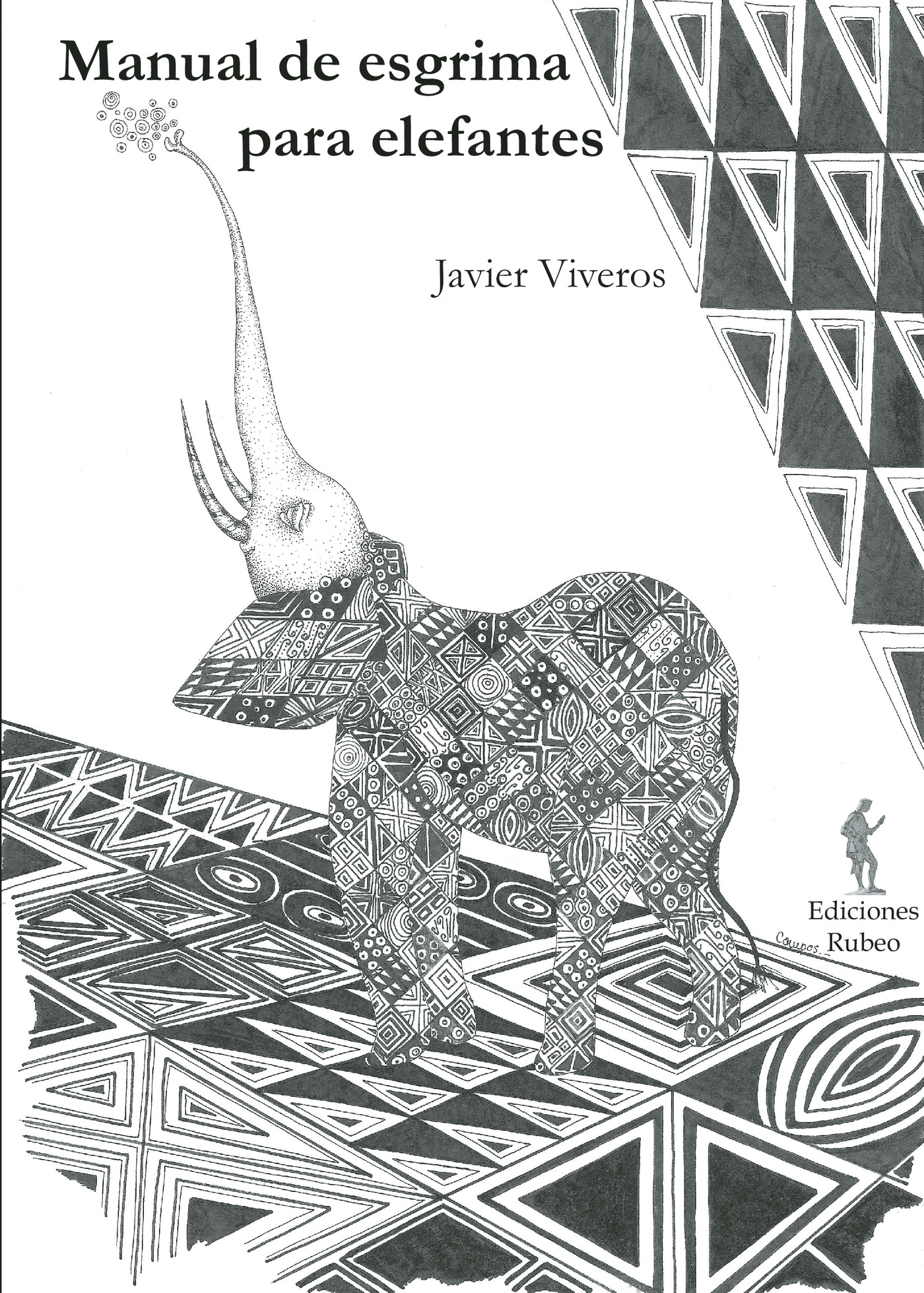 Portada de Manual de esgrima para elefantes · Javier Viveros