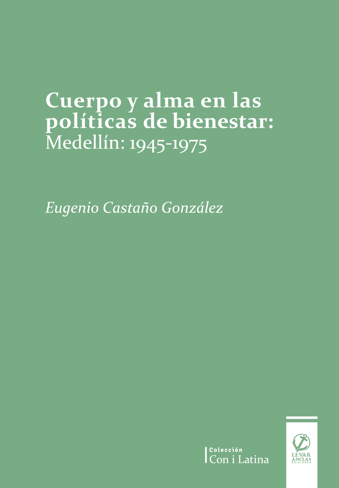 Portada de Cuerpo y alma en las políticas de bienestar
