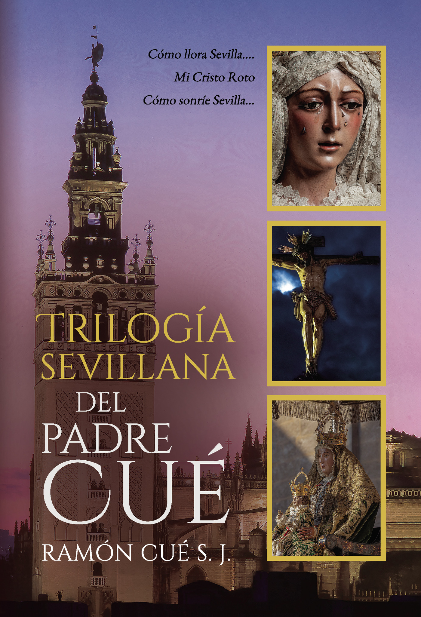 Portada de Trilogía sevillana del padre Cué