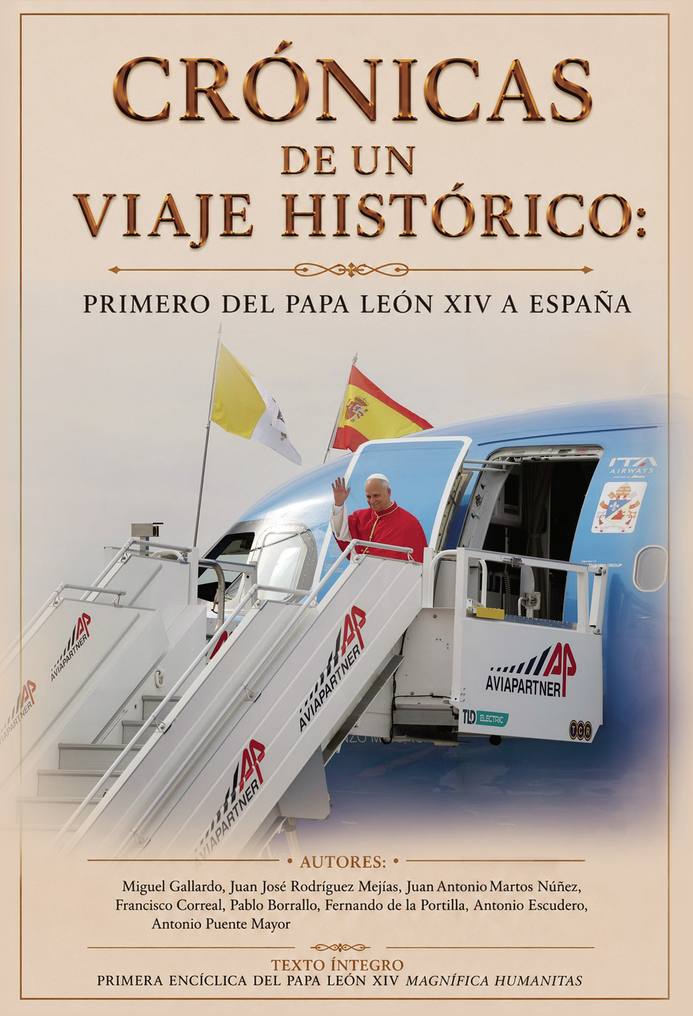 Portada de Crónicas de un viaje histórico: el primero del Papa León XIV a España · Varios Autores