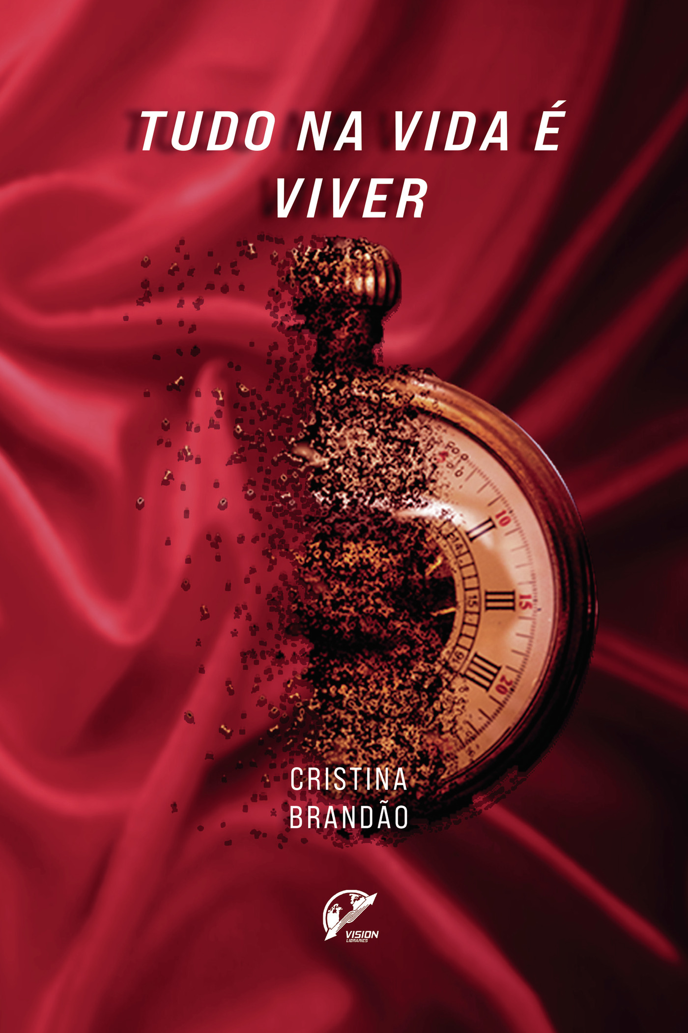 Portada de Tudo na vida é viver...