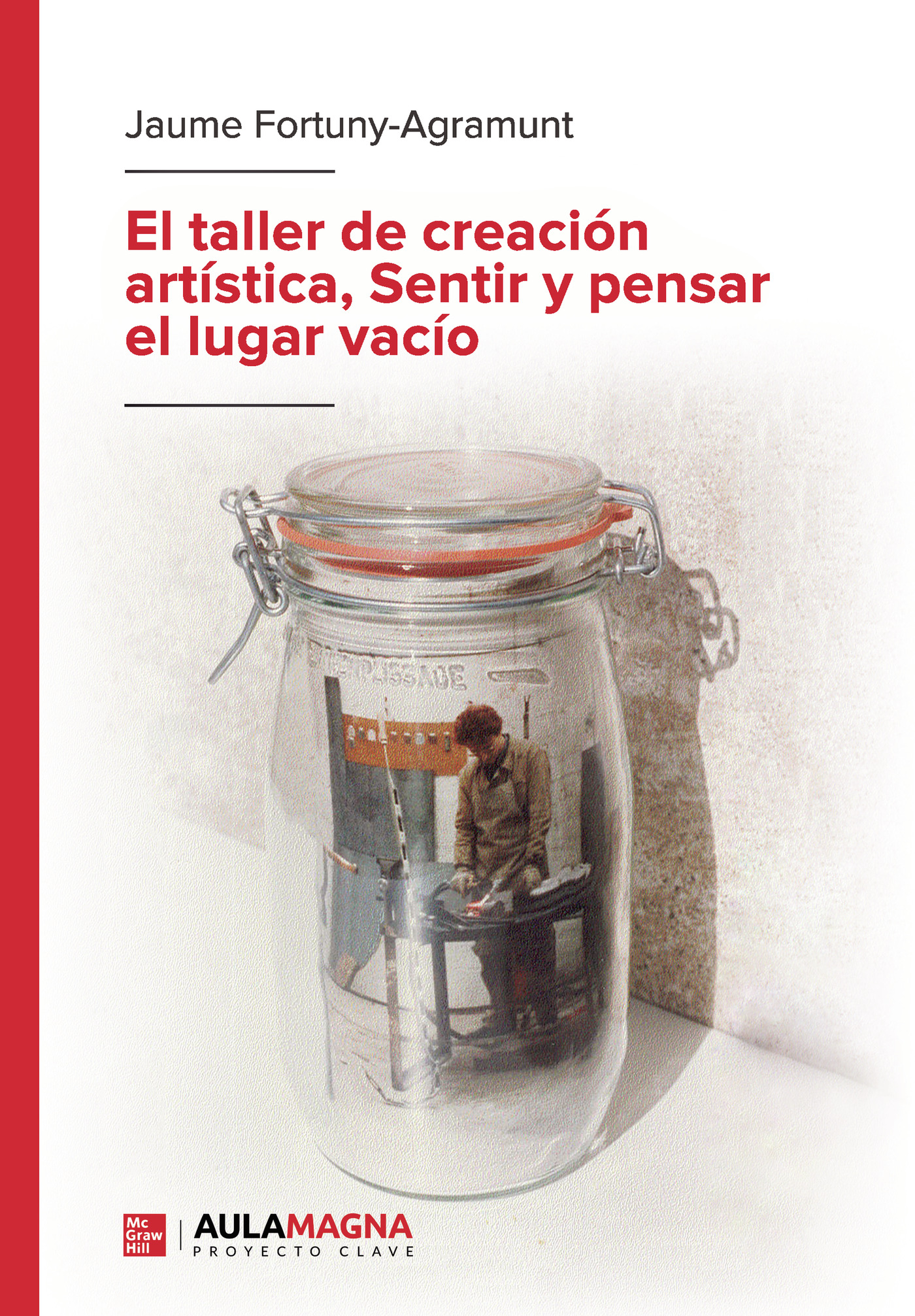 Portada de El taller de creación artística, Sentir y pensar el lugar vacío