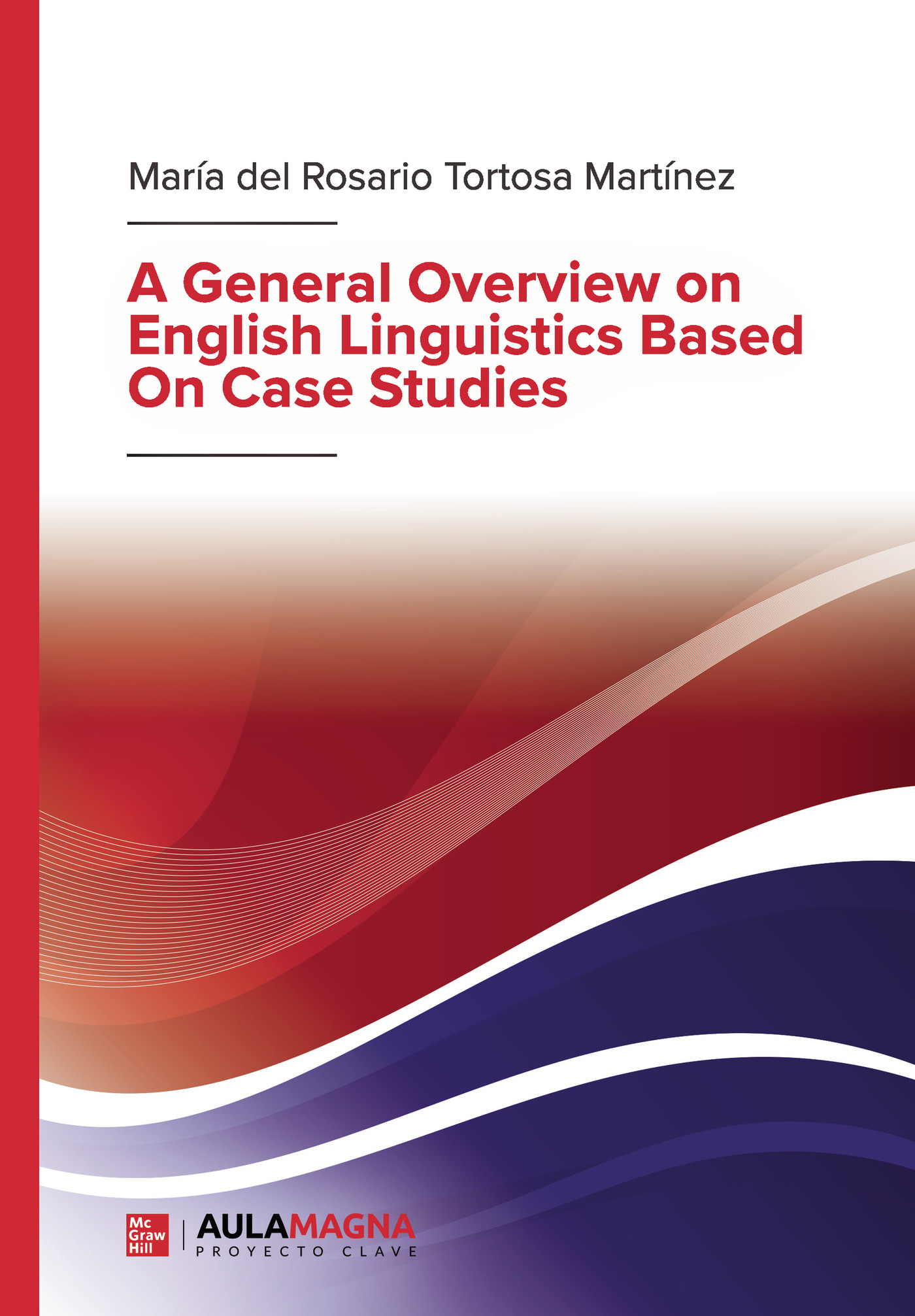 Portada de A General Overview on English Linguistics Based On Case Studies