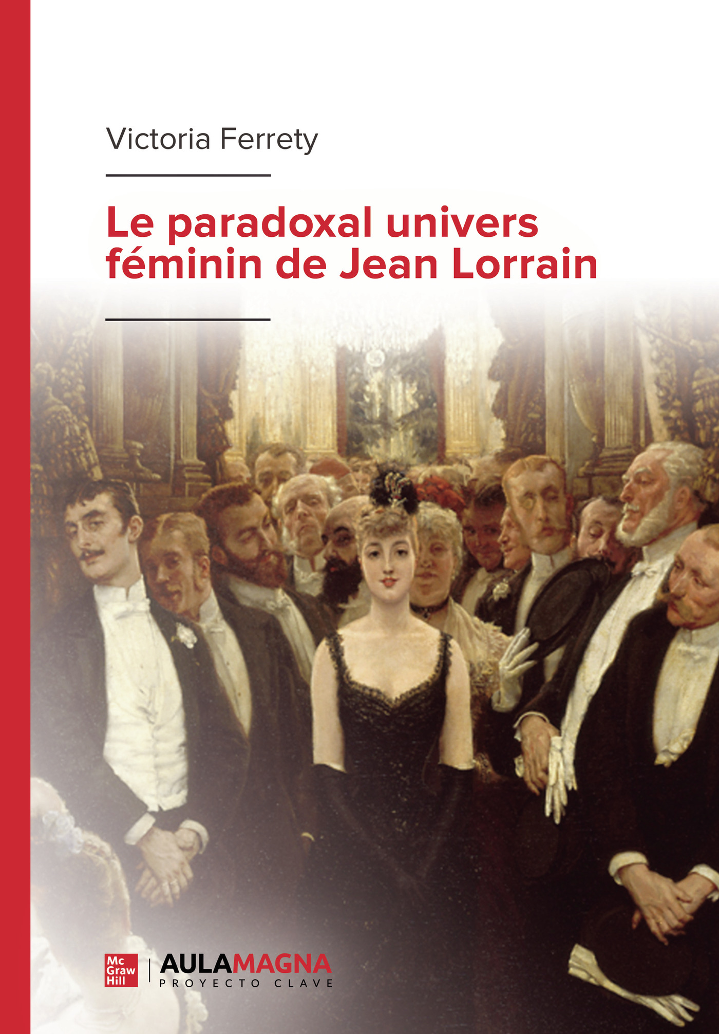 Portada de Le paradoxal univers féminin de Jean Lorrain