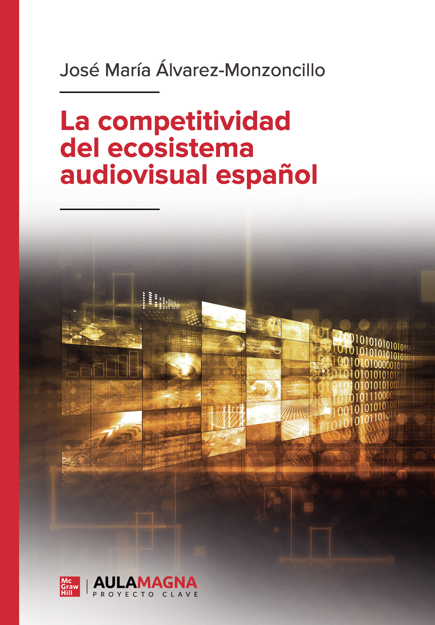 Portada de La competitividad del ecosistema audiovisual español