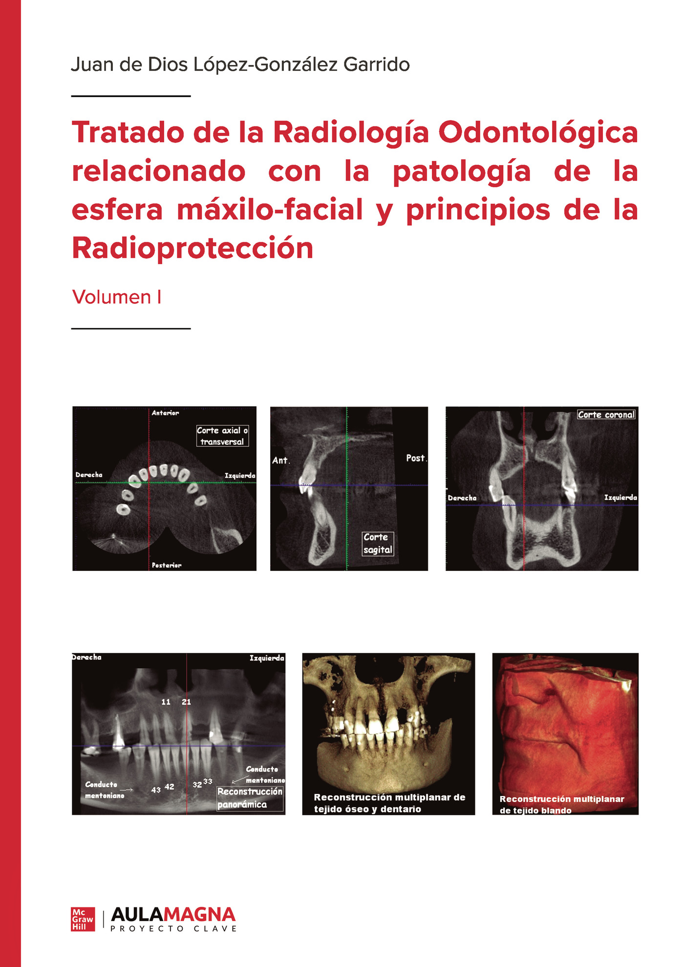 Portada de Tratado de la Radiología Odontológica relacionado con la patología de la esfera máxilo-facial y principios de la Radioprotección