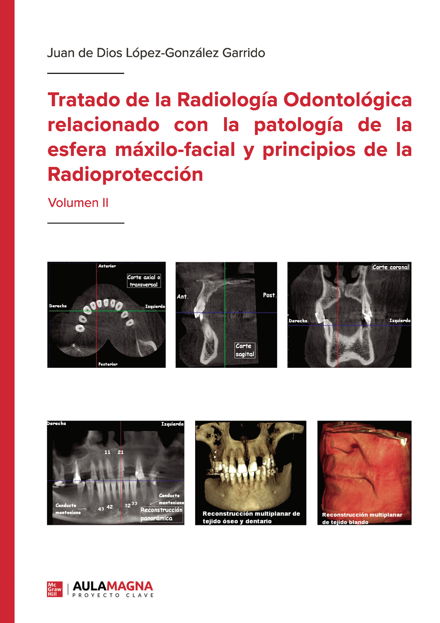 Portada de Tratado de la Radiología Odontológica relacionado con la patología de la esfera máxilo-facial y principios de la Radioprotección