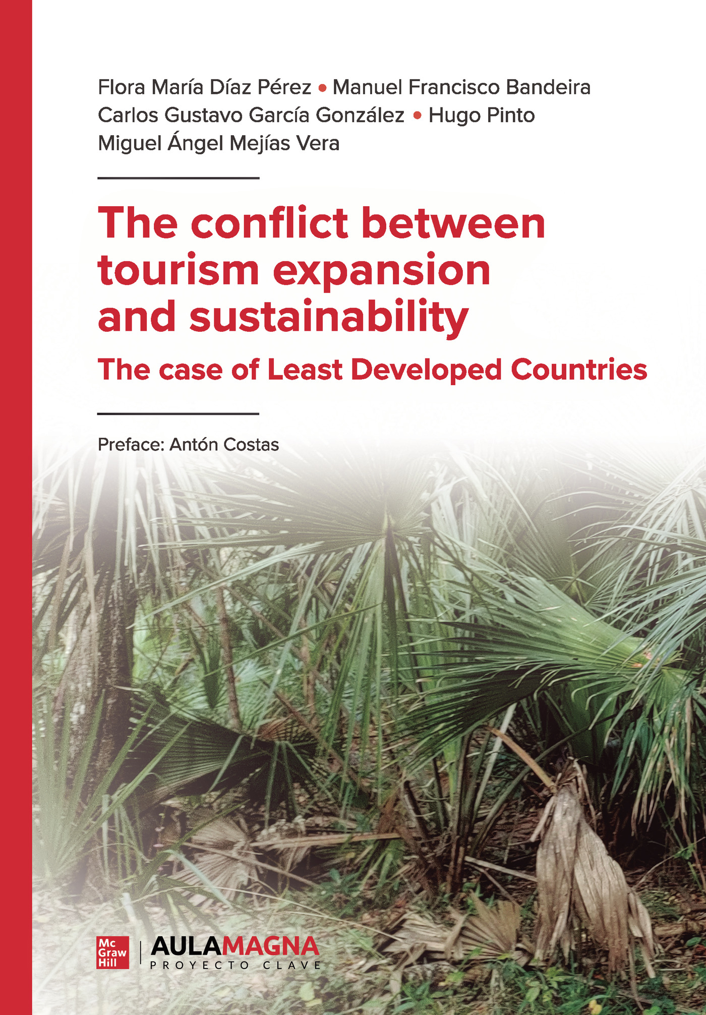 Portada de The conflict between tourism expansion and sustainability · Flora María Díaz Pérez