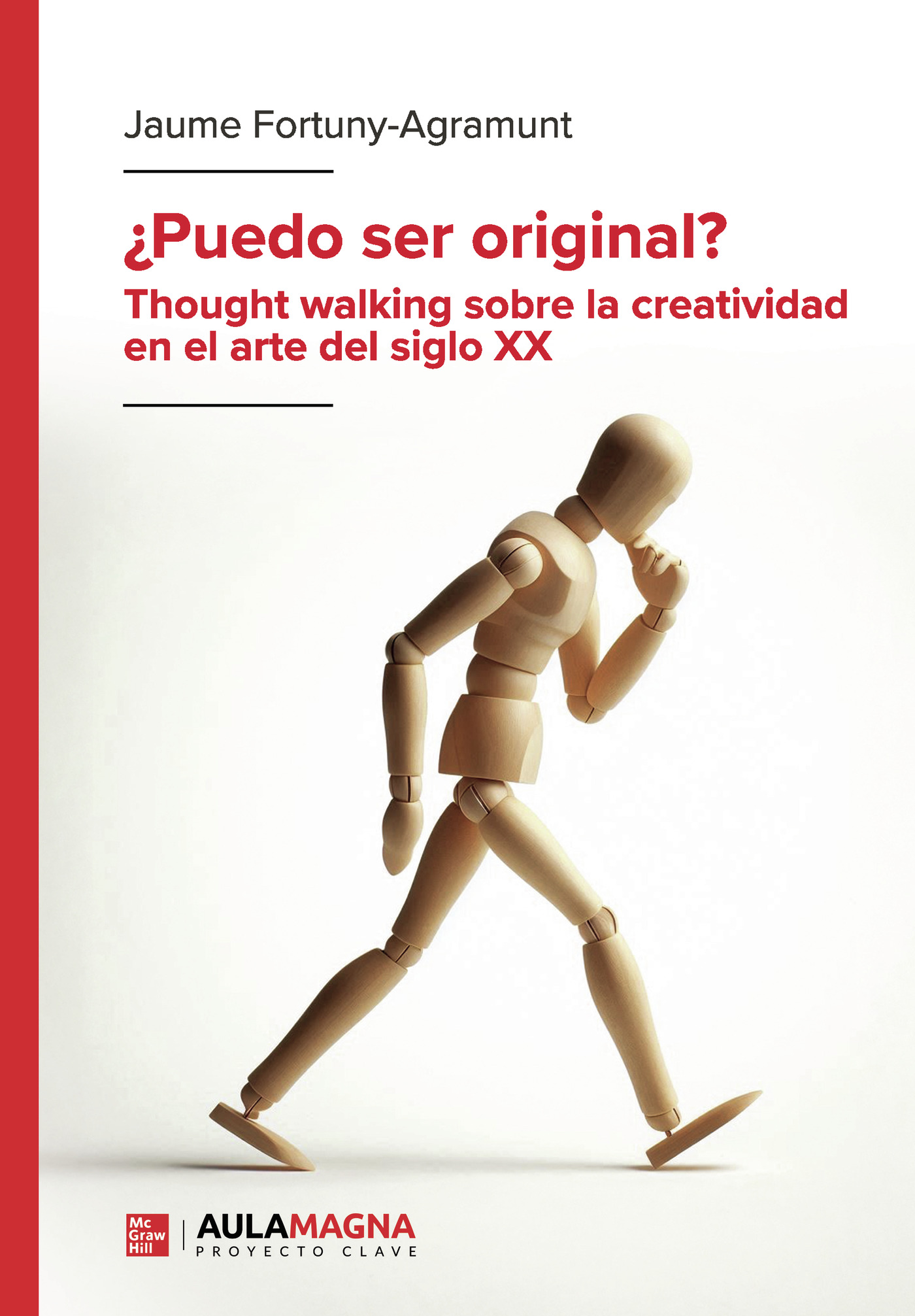 Portada de ¿Puedo ser original? Thought walking sobre la creatividad en el arte del siglo XX