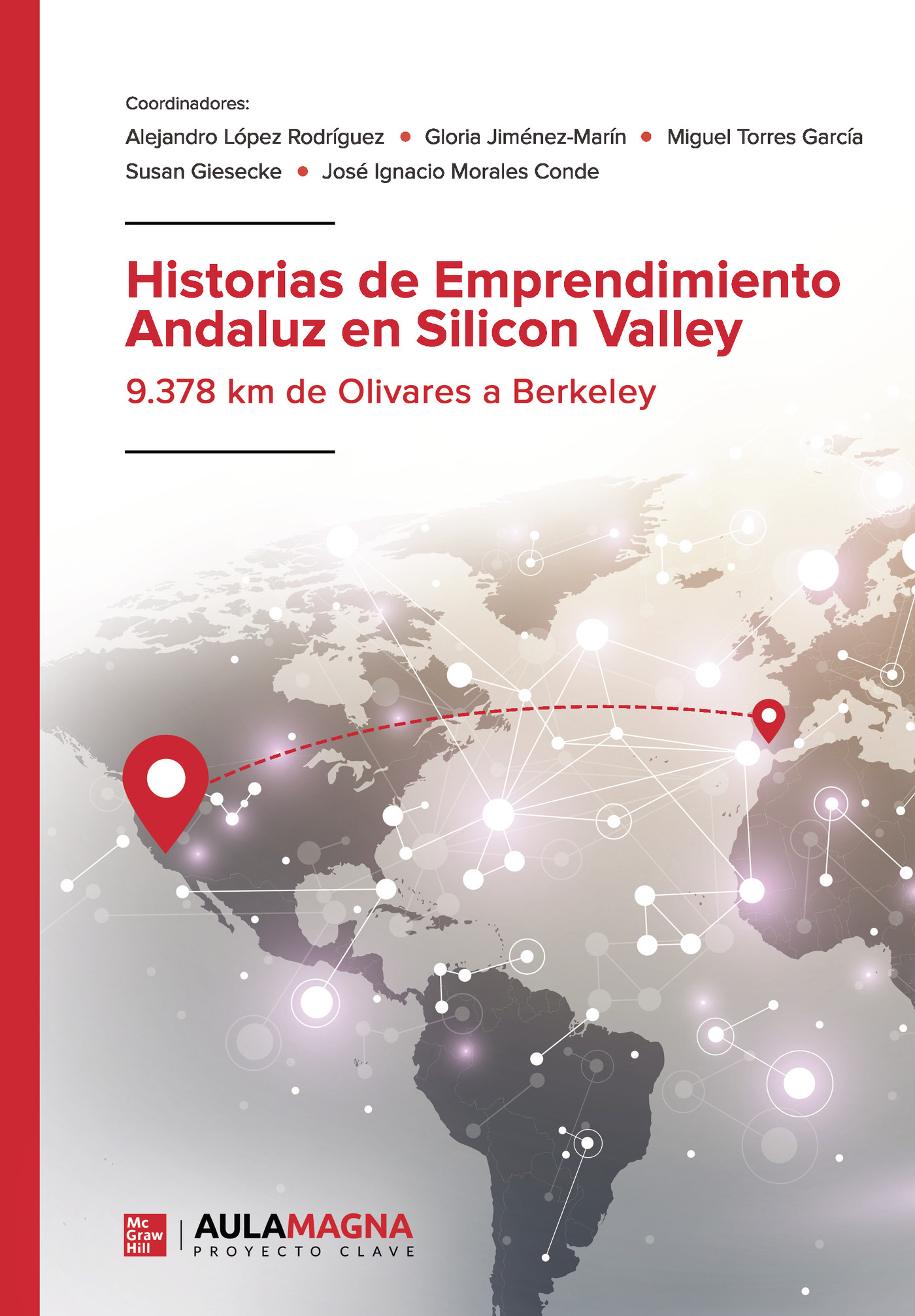 Portada de Historias de Emprendimiento Andaluz en Silicon Valley
