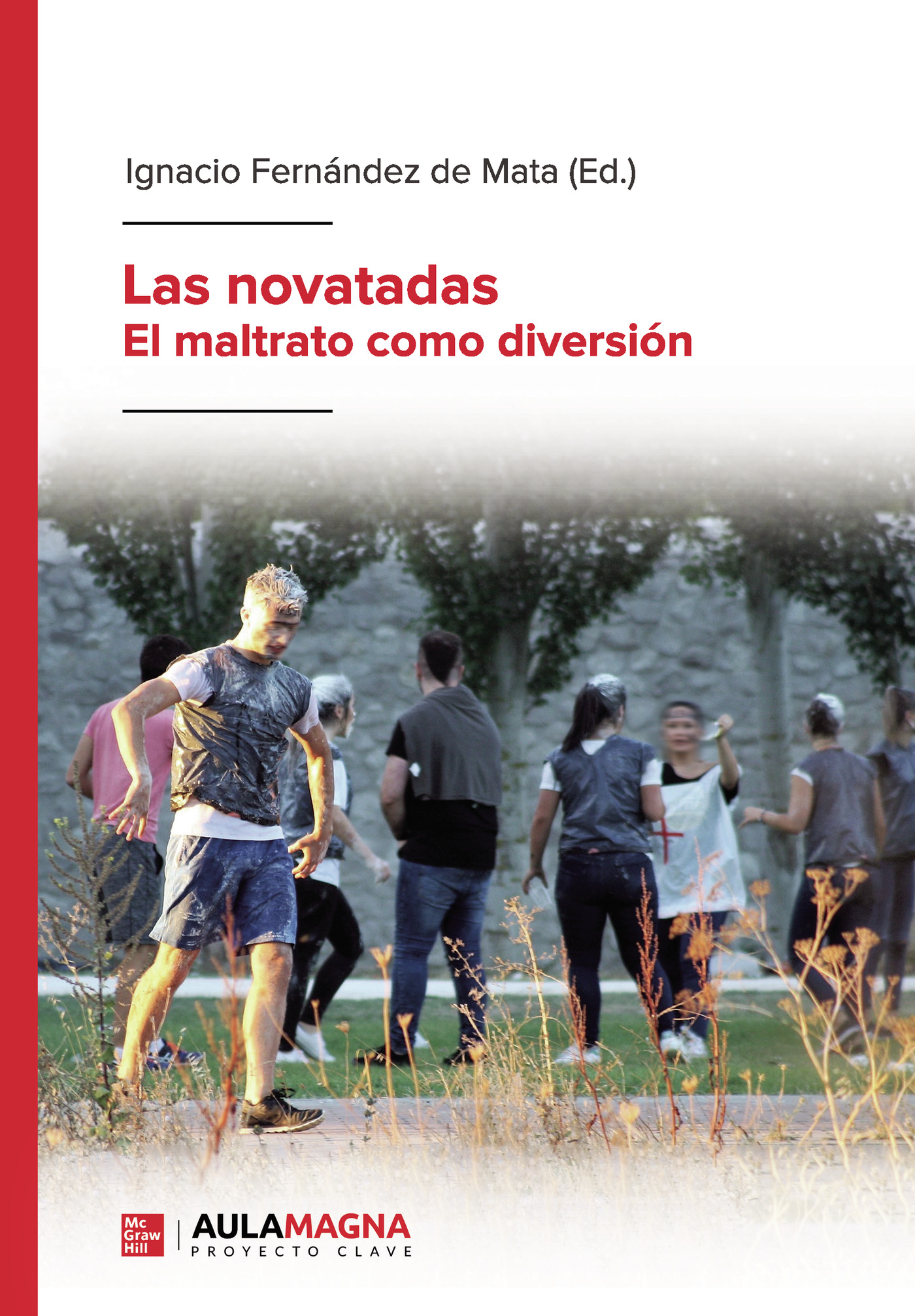 Portada de Las novatadas · Ignacio Fernández de Mata