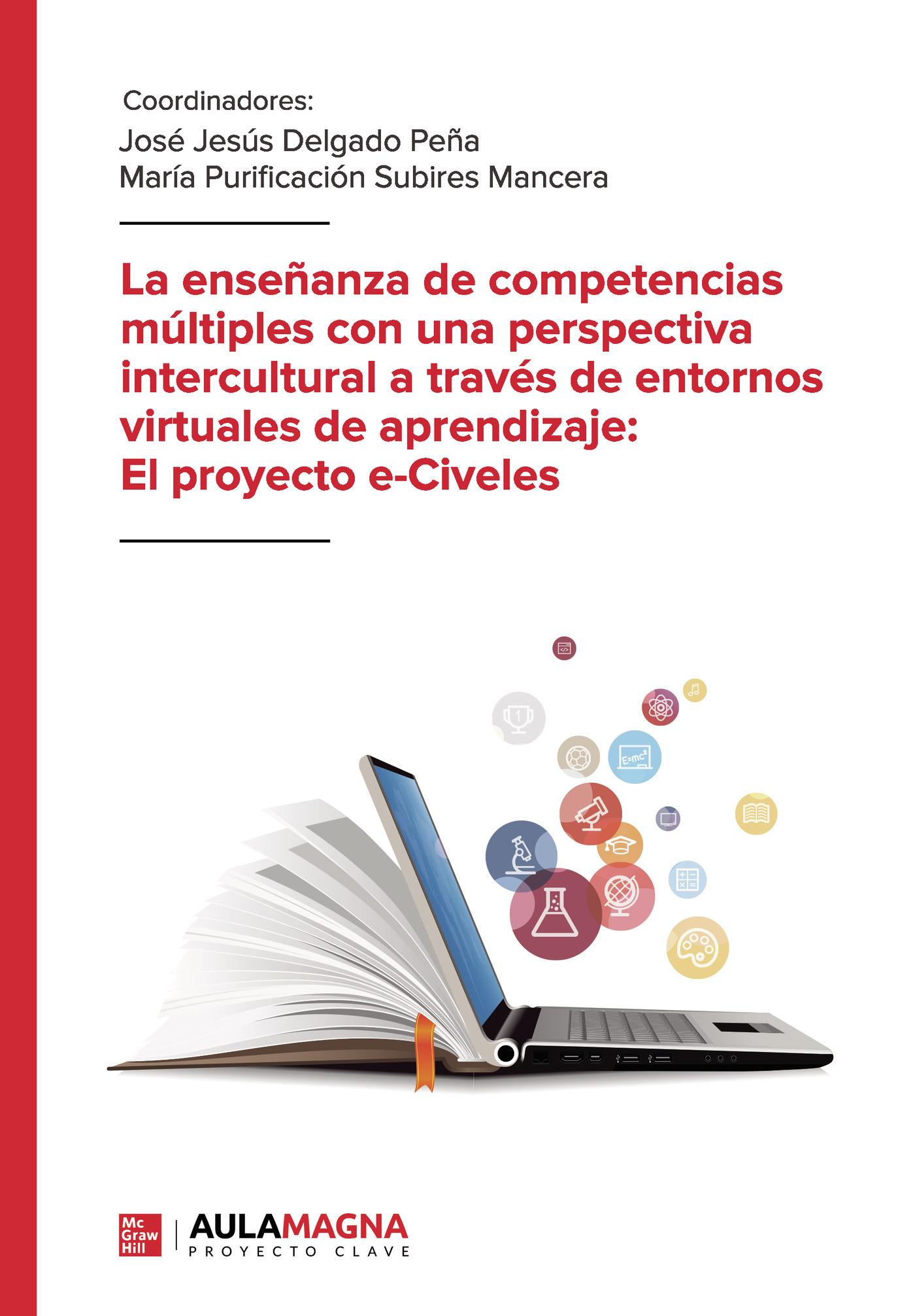 Portada de La enseñanza de competencias múltiples con una perspectiva intercultural a través de entornos virtuales de aprendizaje: El proyecto e-Civeles