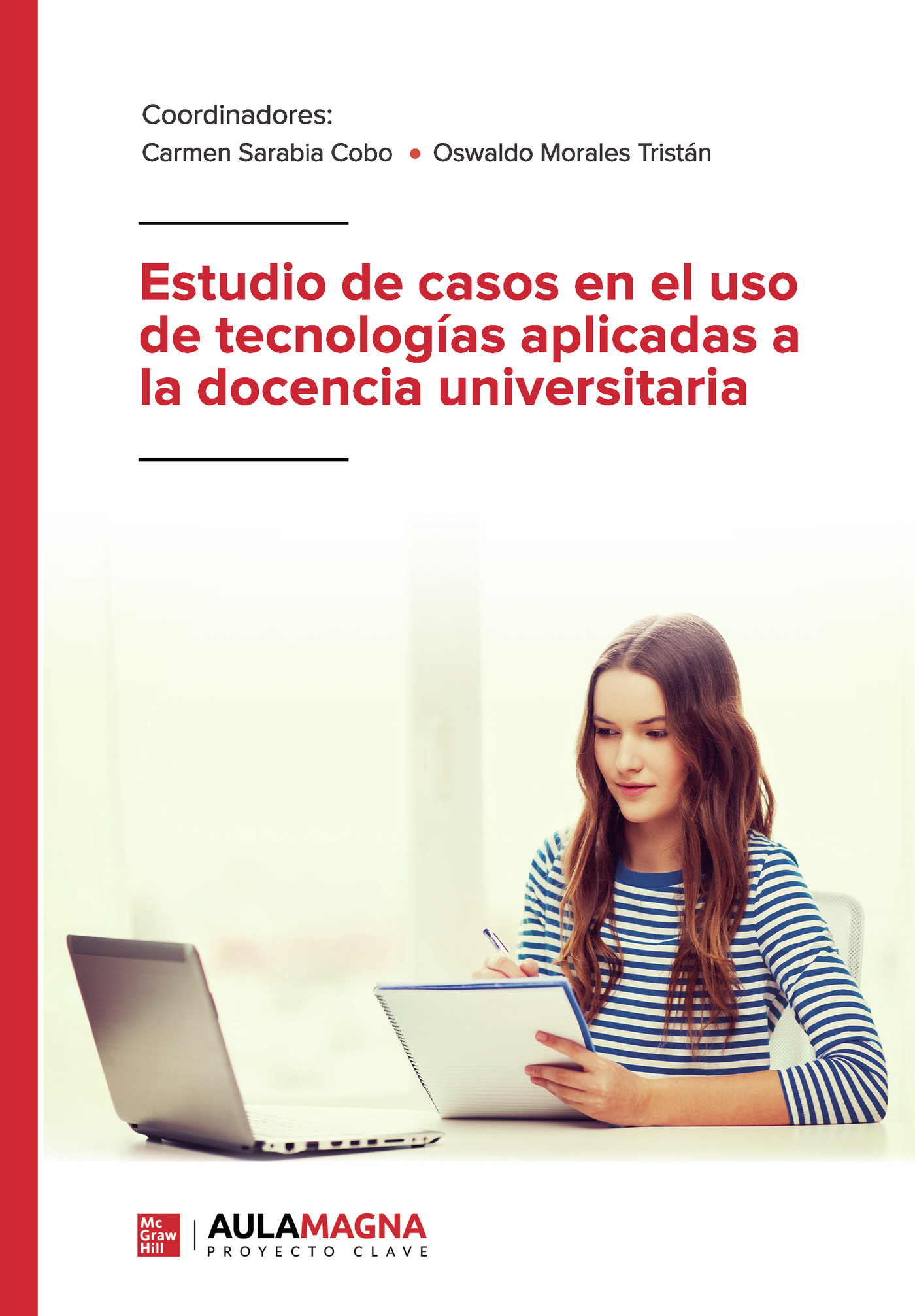 Portada de Estudio de casos en el uso de tecnologías aplicadas a la docencia universitaria