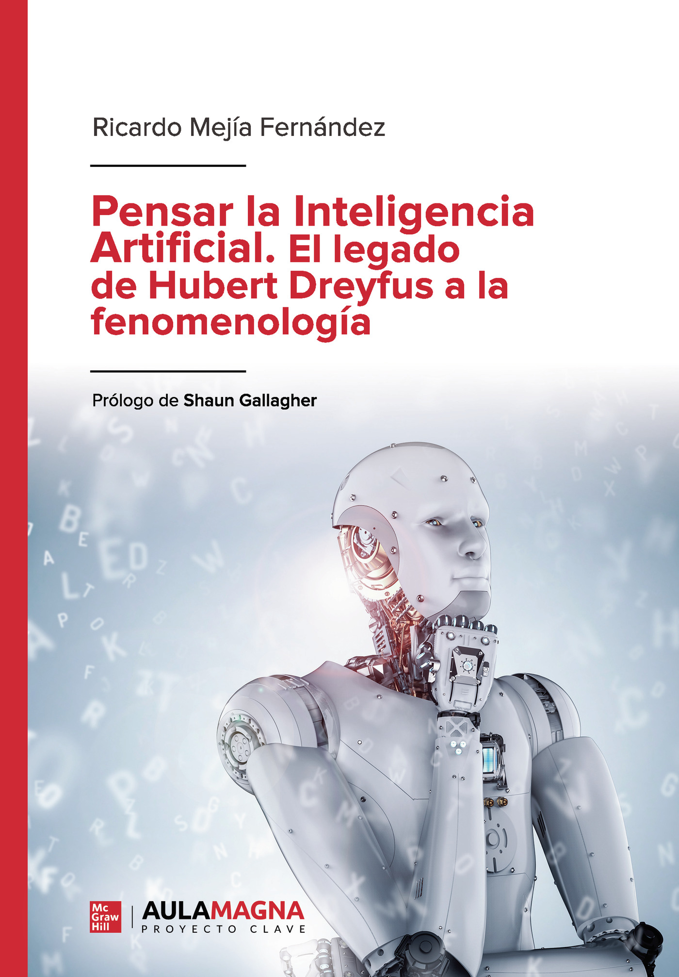 Portada de Pensar la Inteligencia Artificial. El legado de Hubert Dreyfus a la fenomenología